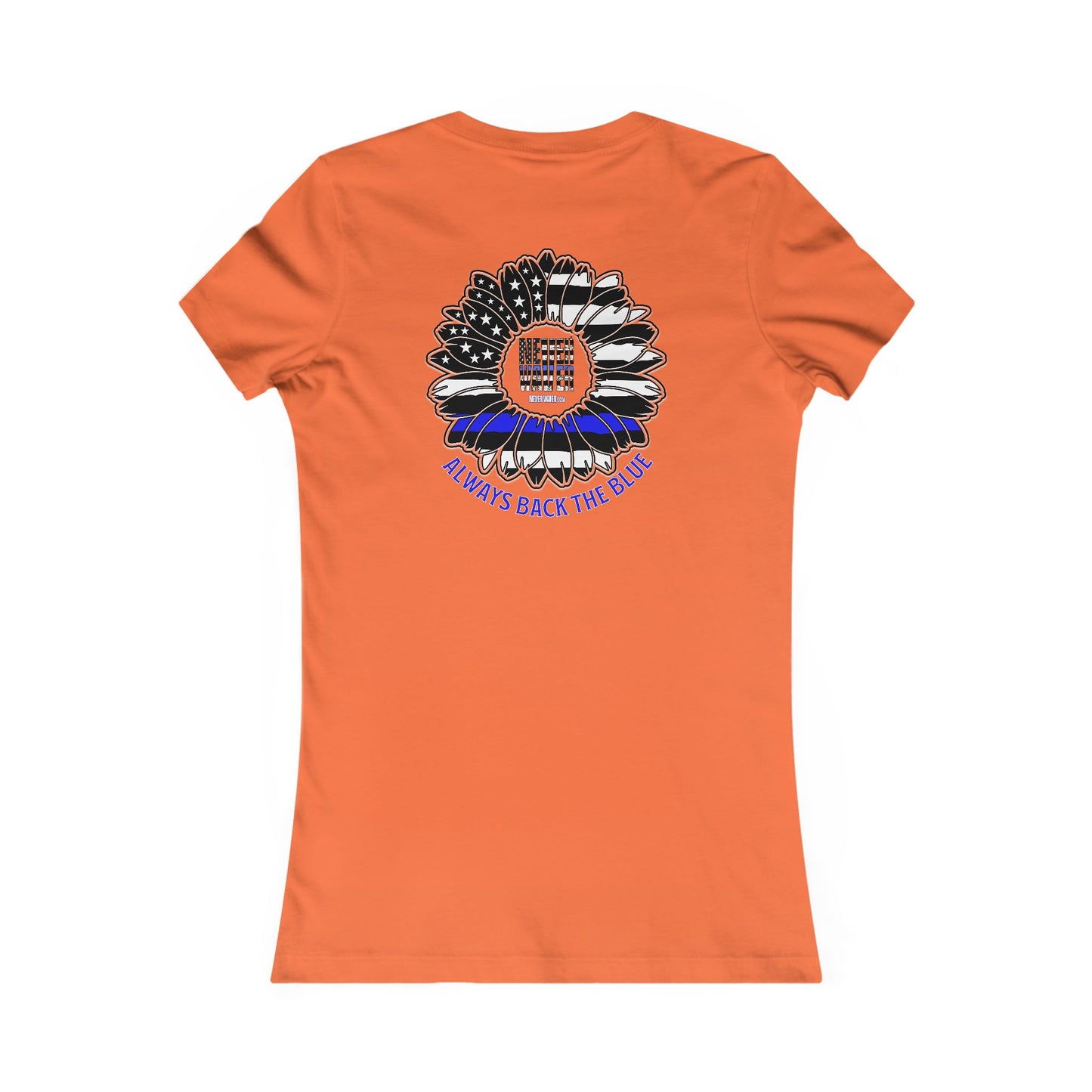 Never Waver Always Back The Blue  Women's Favorite Tee