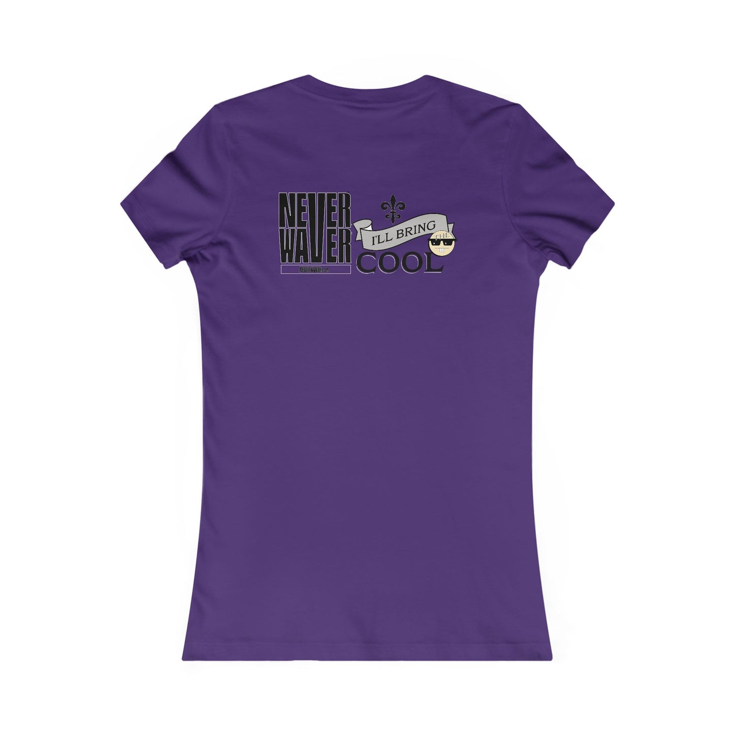 Never Waver I'll Bring The Cool Women's Favorite Tee