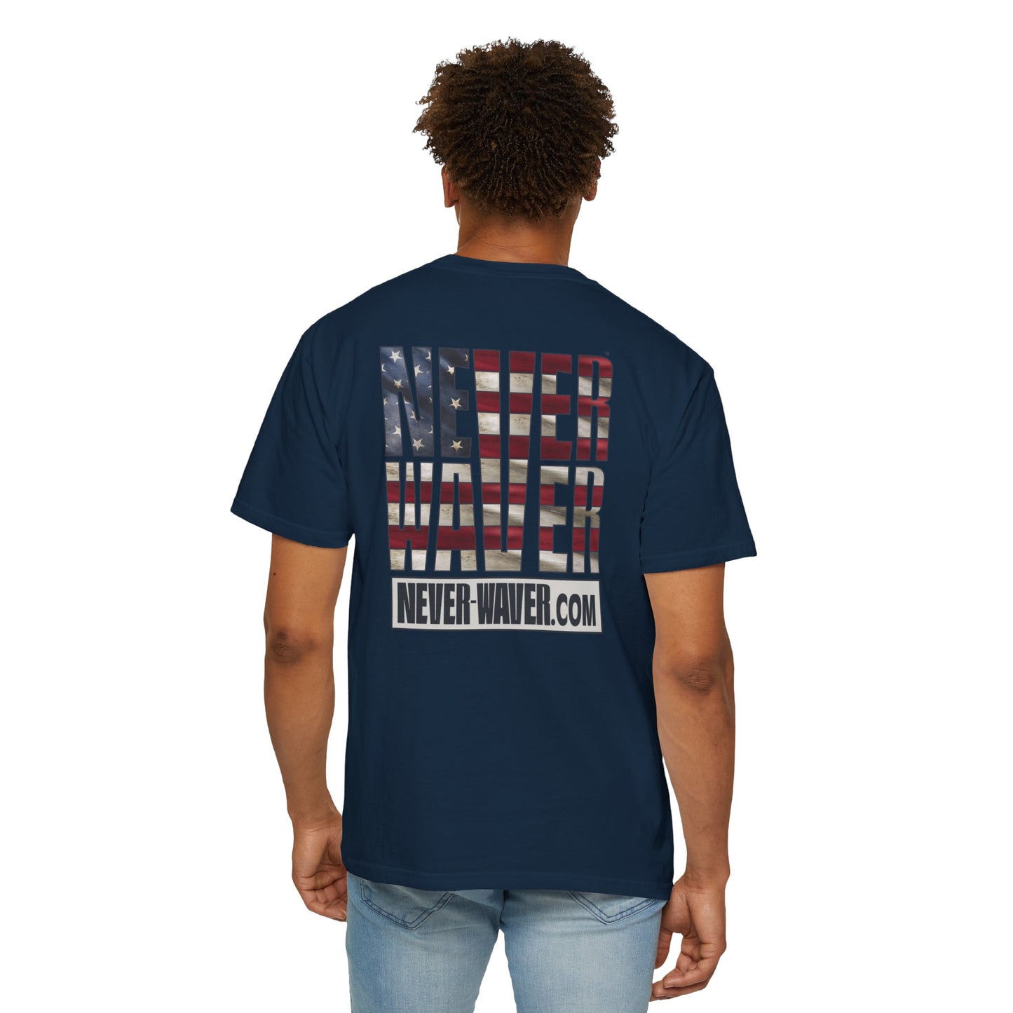 Never Waver Website Unisex Garment-Dyed T-Shirt - Patriotic Graphic Tee