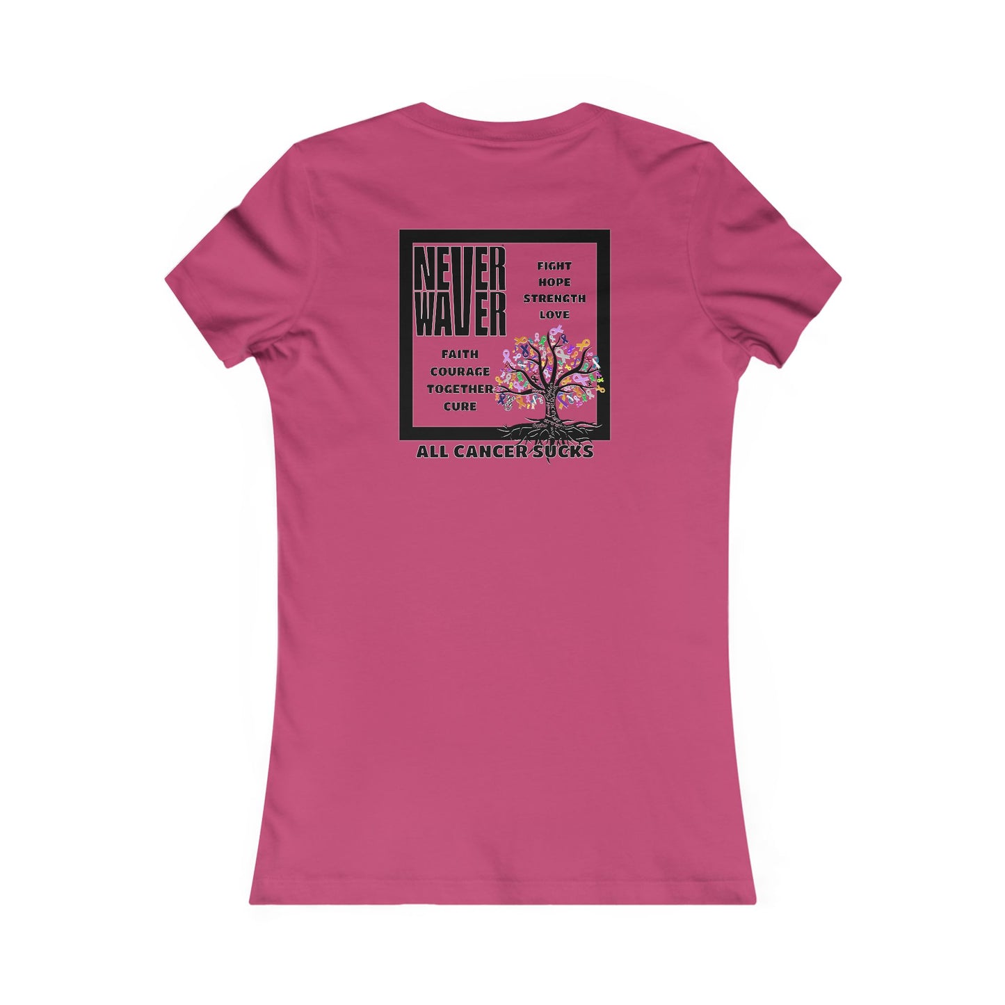 Never Waver Tree of Cancer RibbonsWomen's Favorite Tee