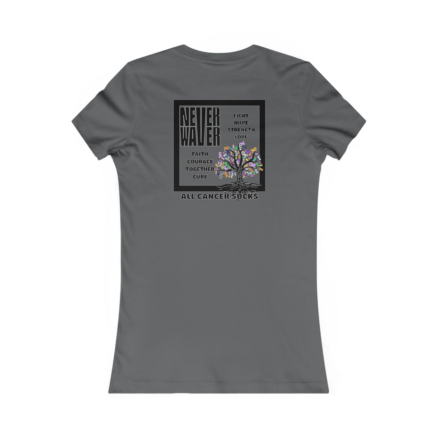 Never Waver Tree of Cancer RibbonsWomen's Favorite Tee