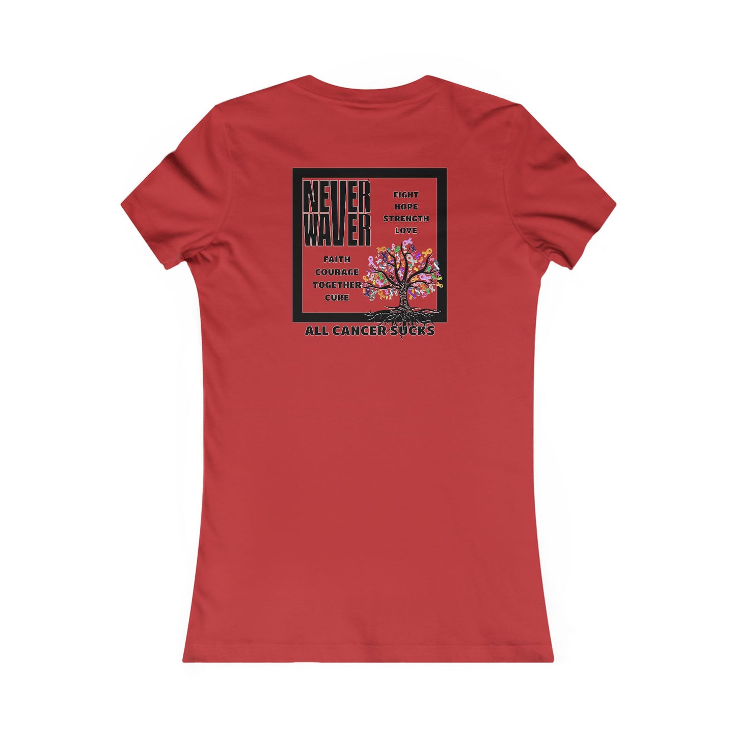 Never Waver Tree of Cancer RibbonsWomen's Favorite Tee