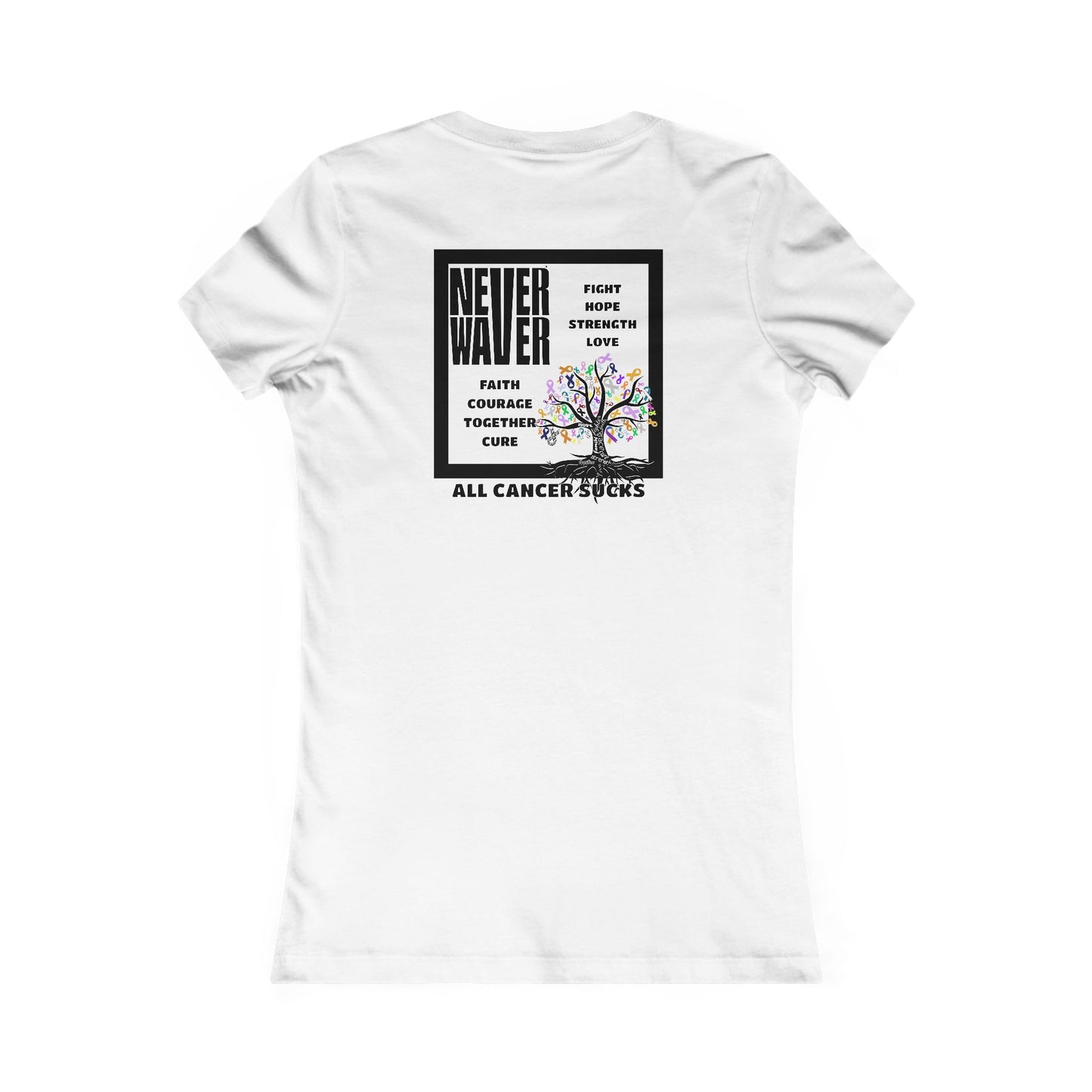 Never Waver Tree of Cancer RibbonsWomen's Favorite Tee