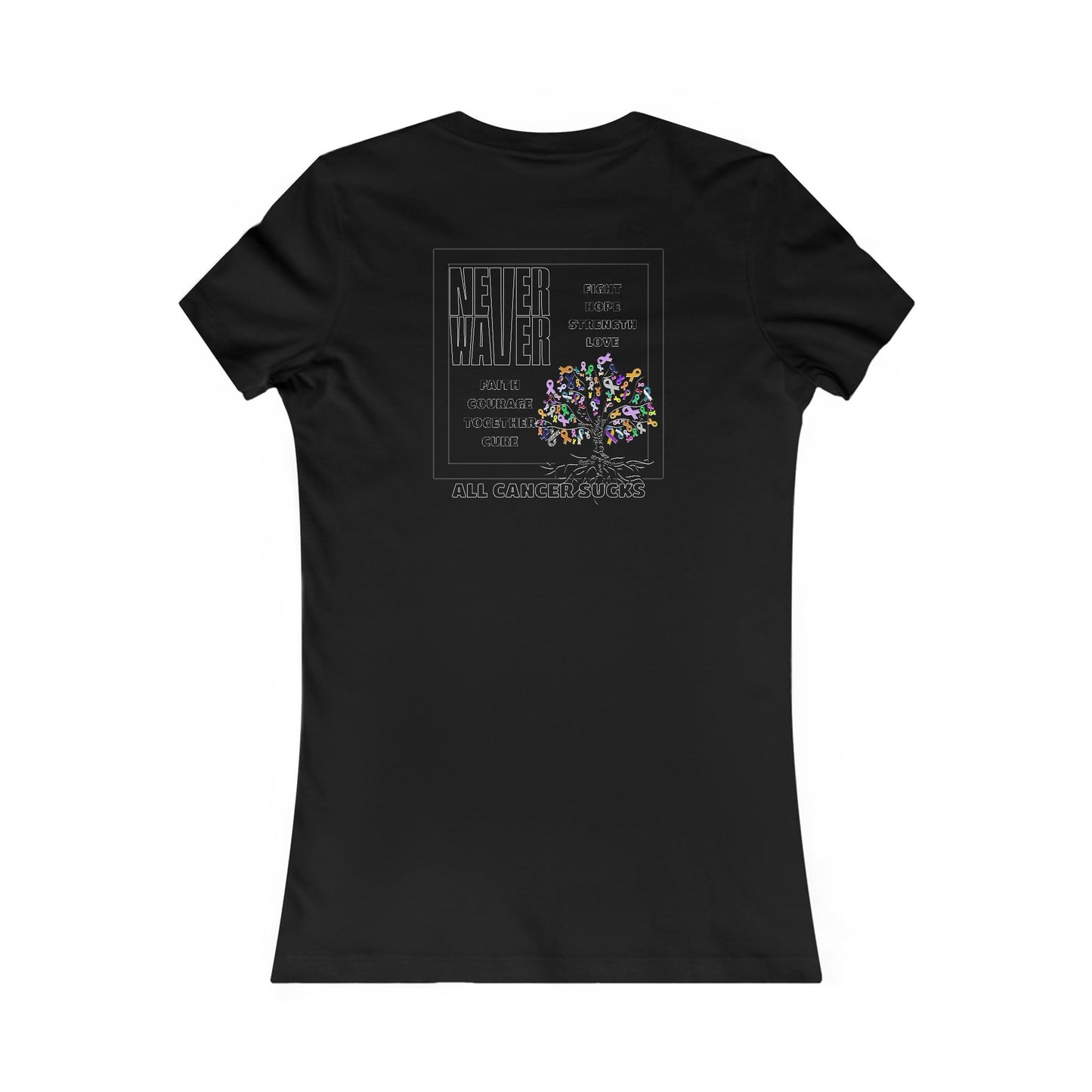 Never Waver Tree of Cancer RibbonsWomen's Favorite Tee