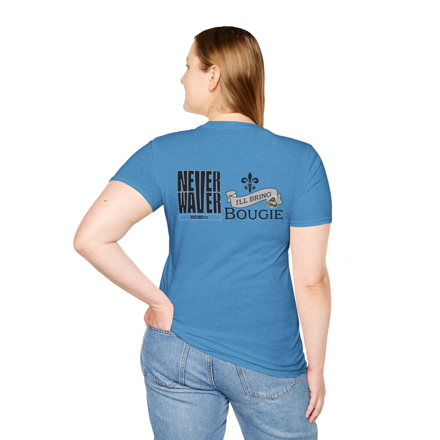 Never Waver I'll Bring The Bougie Unisex Softstyle T-Shirt