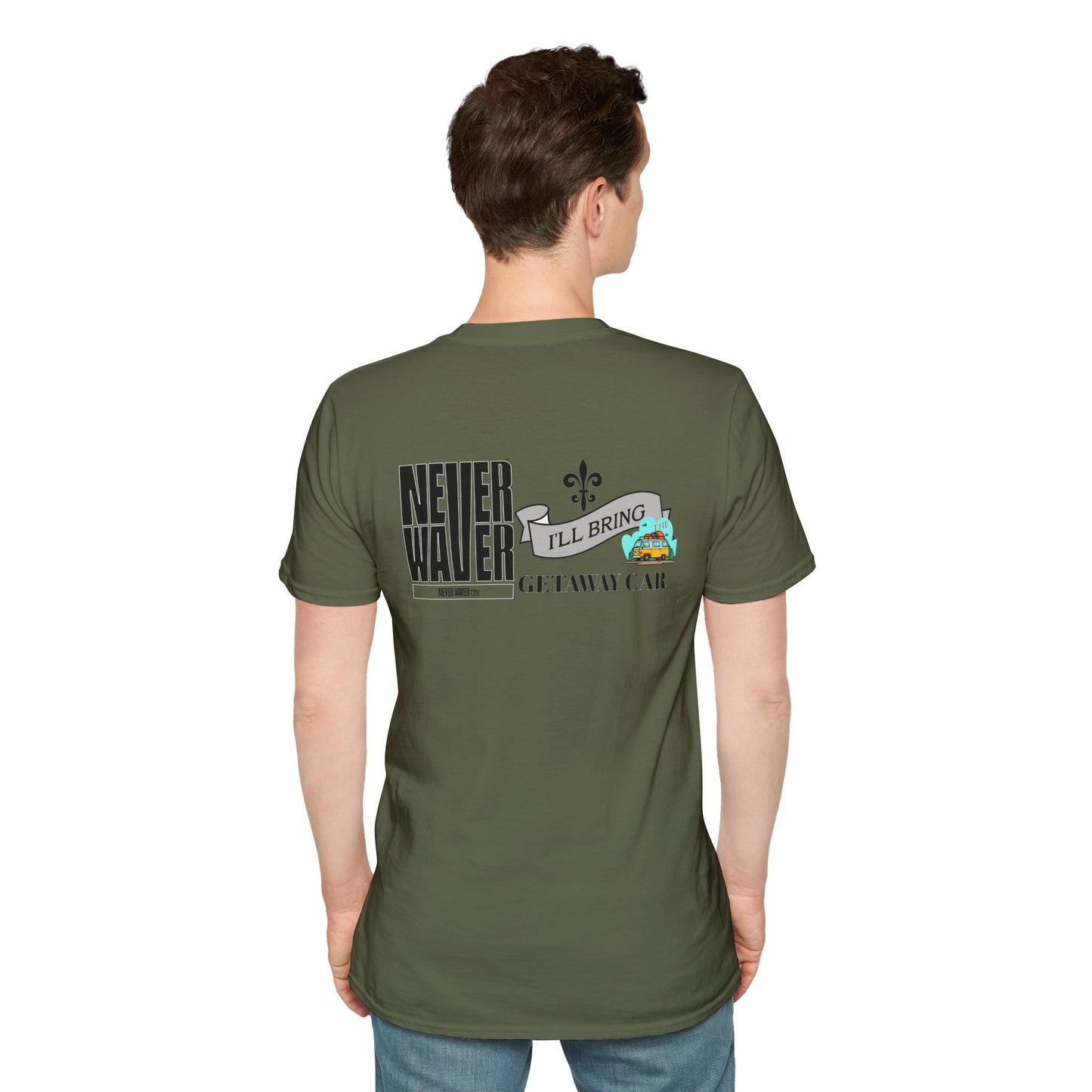 Never Waver I'll Bring The Getaway Car Unisex Softstyle T-Shirt