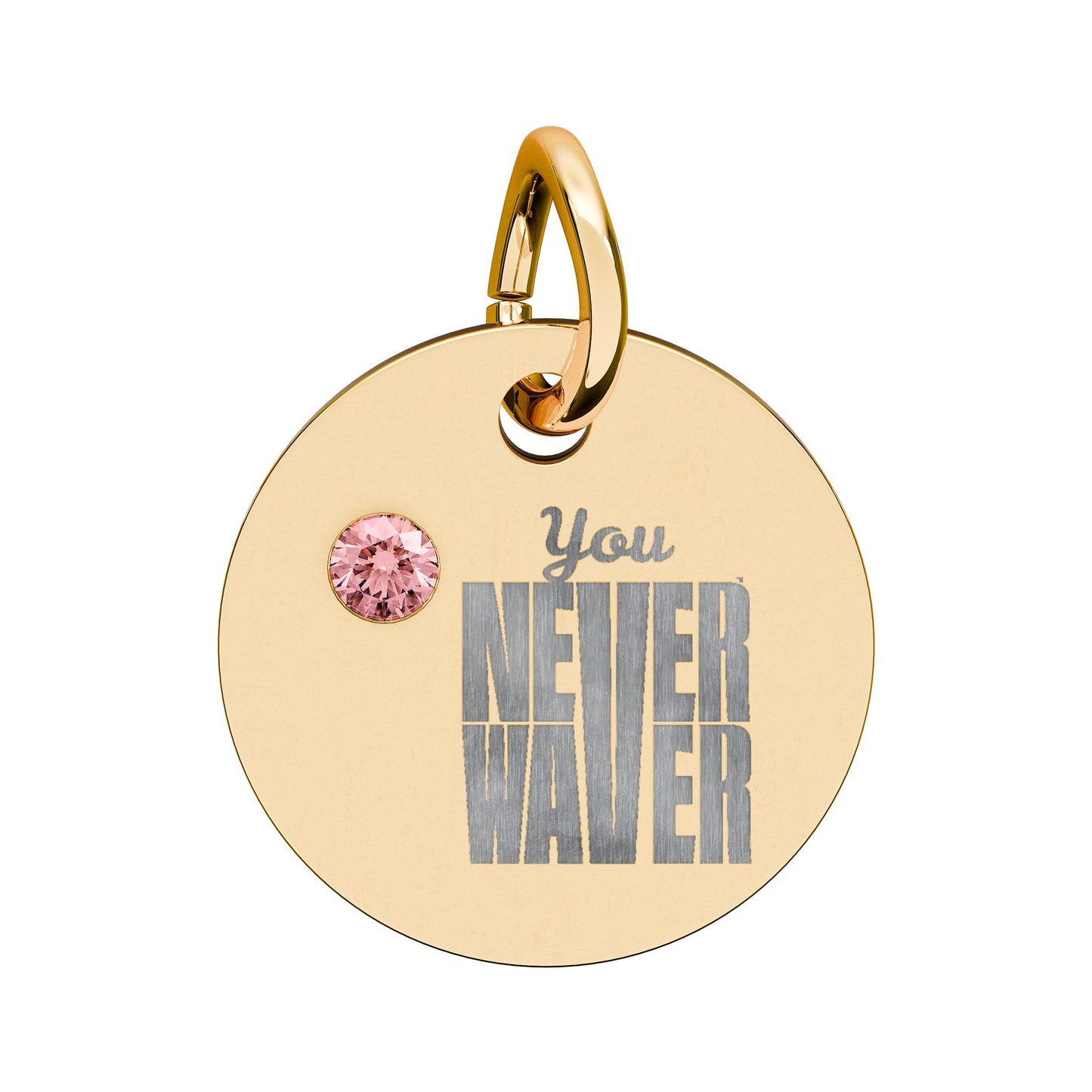 Circle Birthstone Charm — Engraved "You Never Waver" Inspirational Pendant