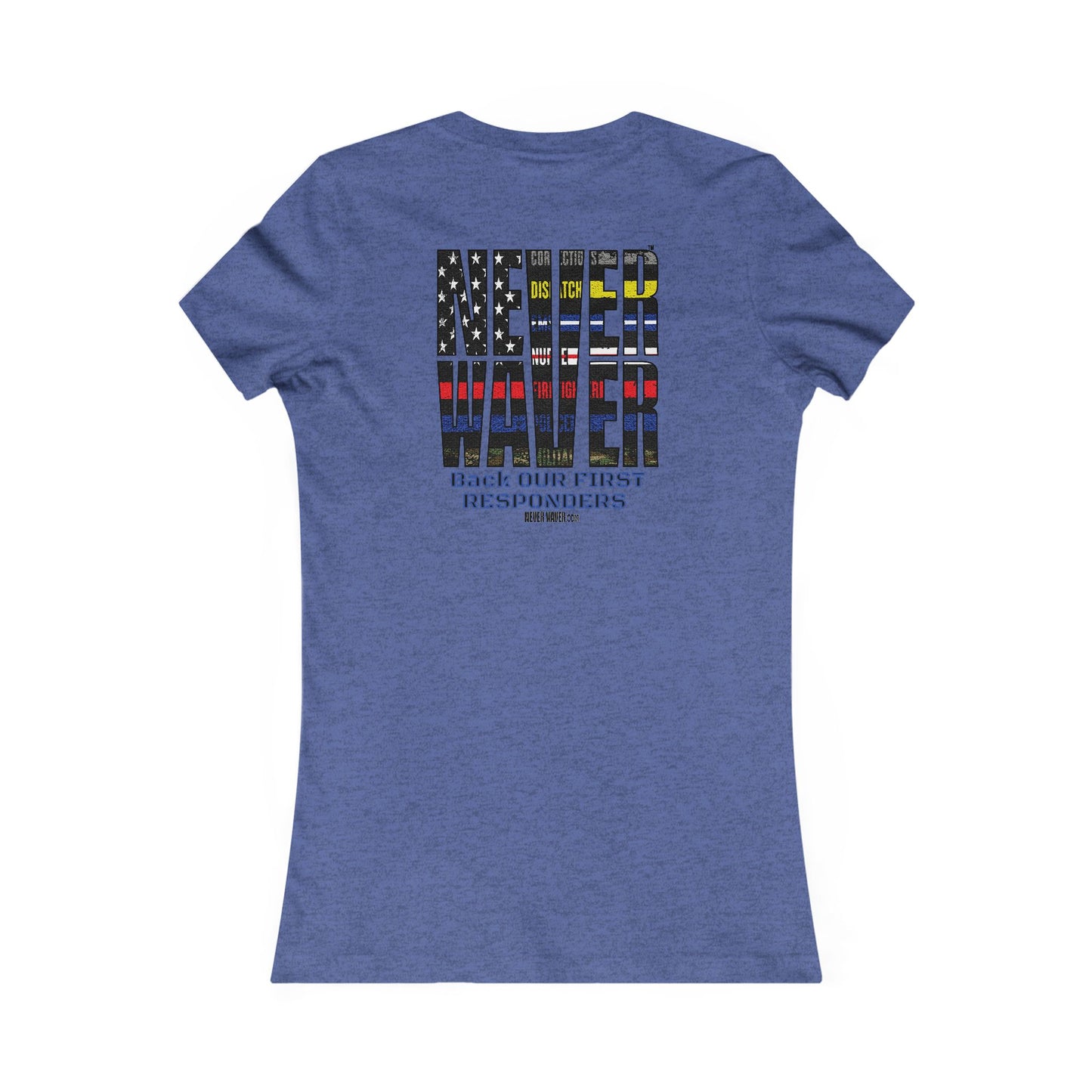 Never Waver Back Our First Responders Women's T-Shirt