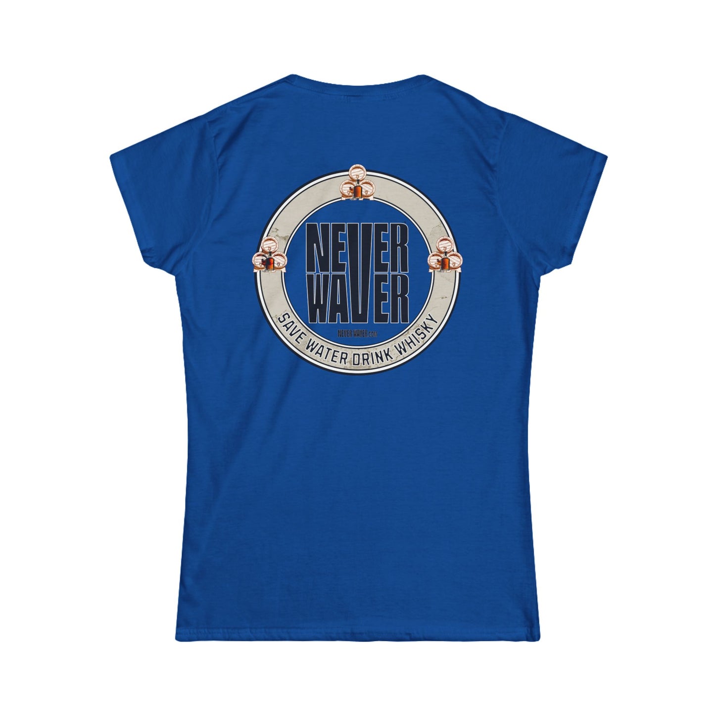 Never Waver Save Water, Drink Whisky Women's Soft Style Tee