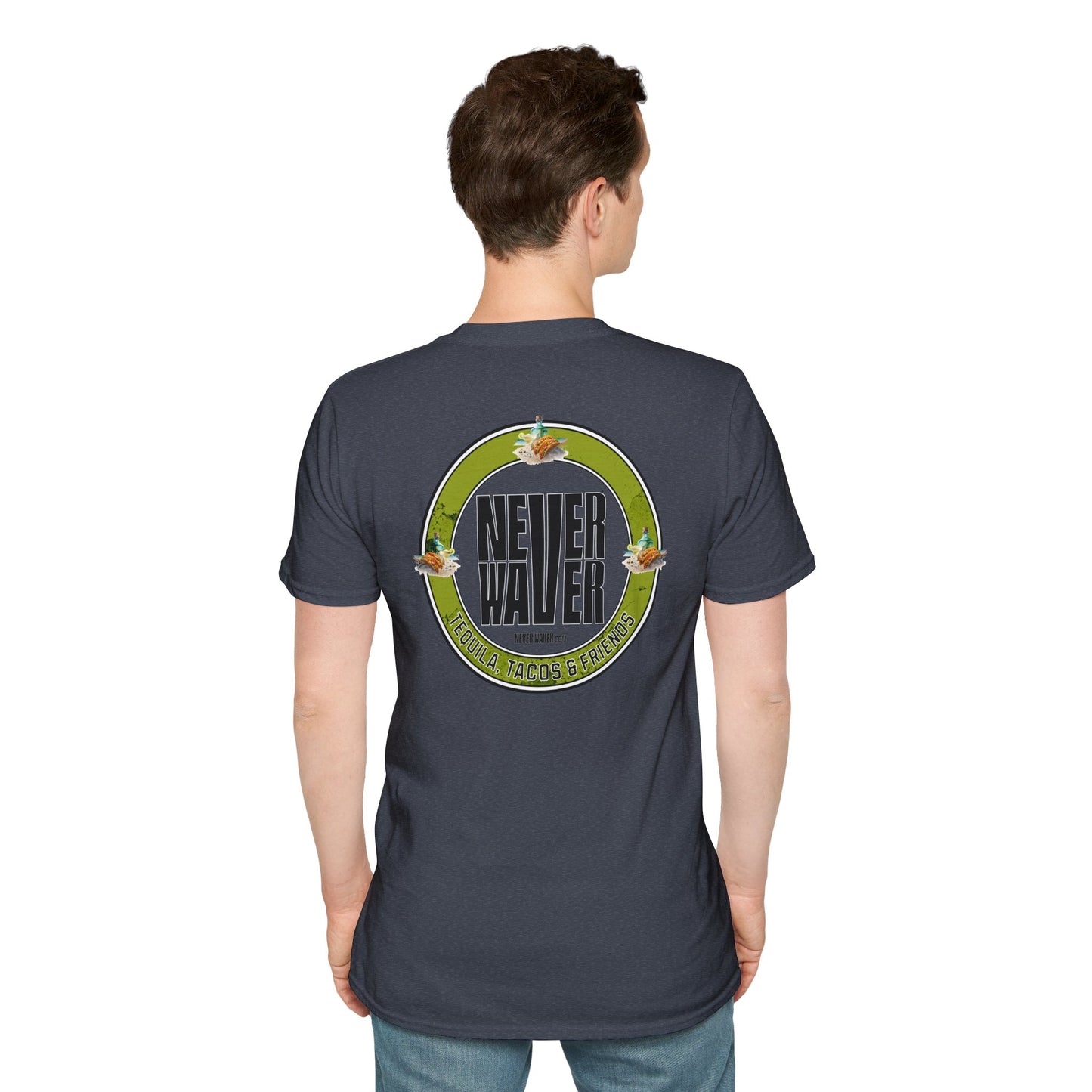Never Waver Tequila, Tacos, And Friends Unisex Soft style T-Shirt
