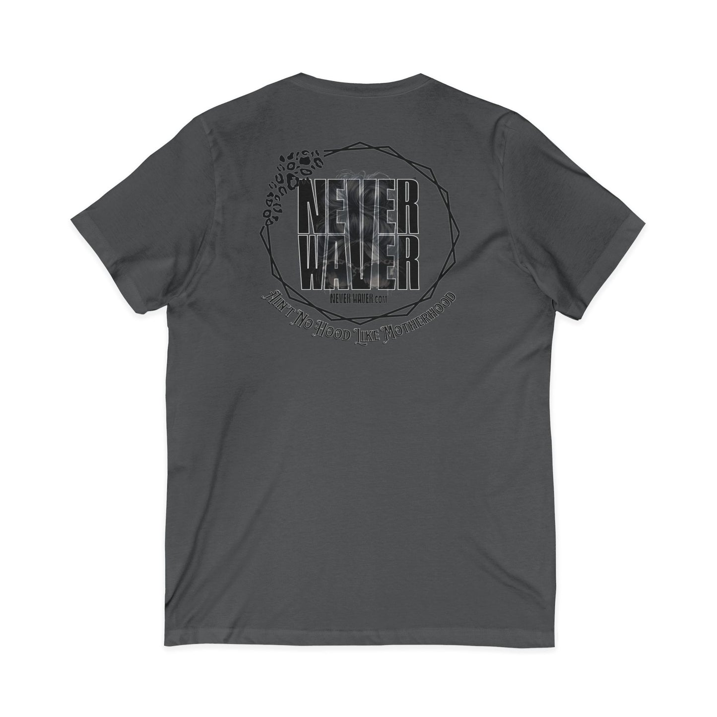 Never Waver Ain't No Hood Like Motherhood V-Neck Tee for Moms
