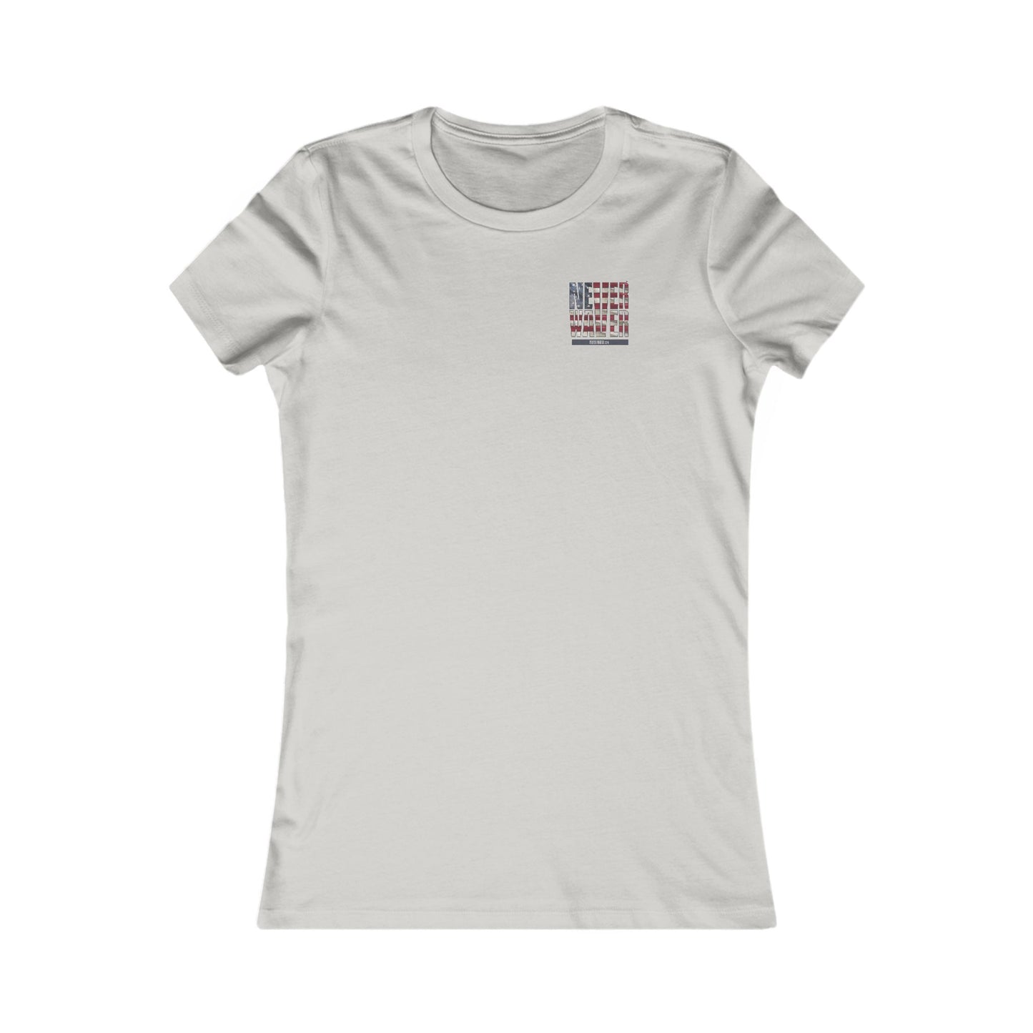 Respect Is Earned  Never Waver It's Not Given Women's Favorite Tee