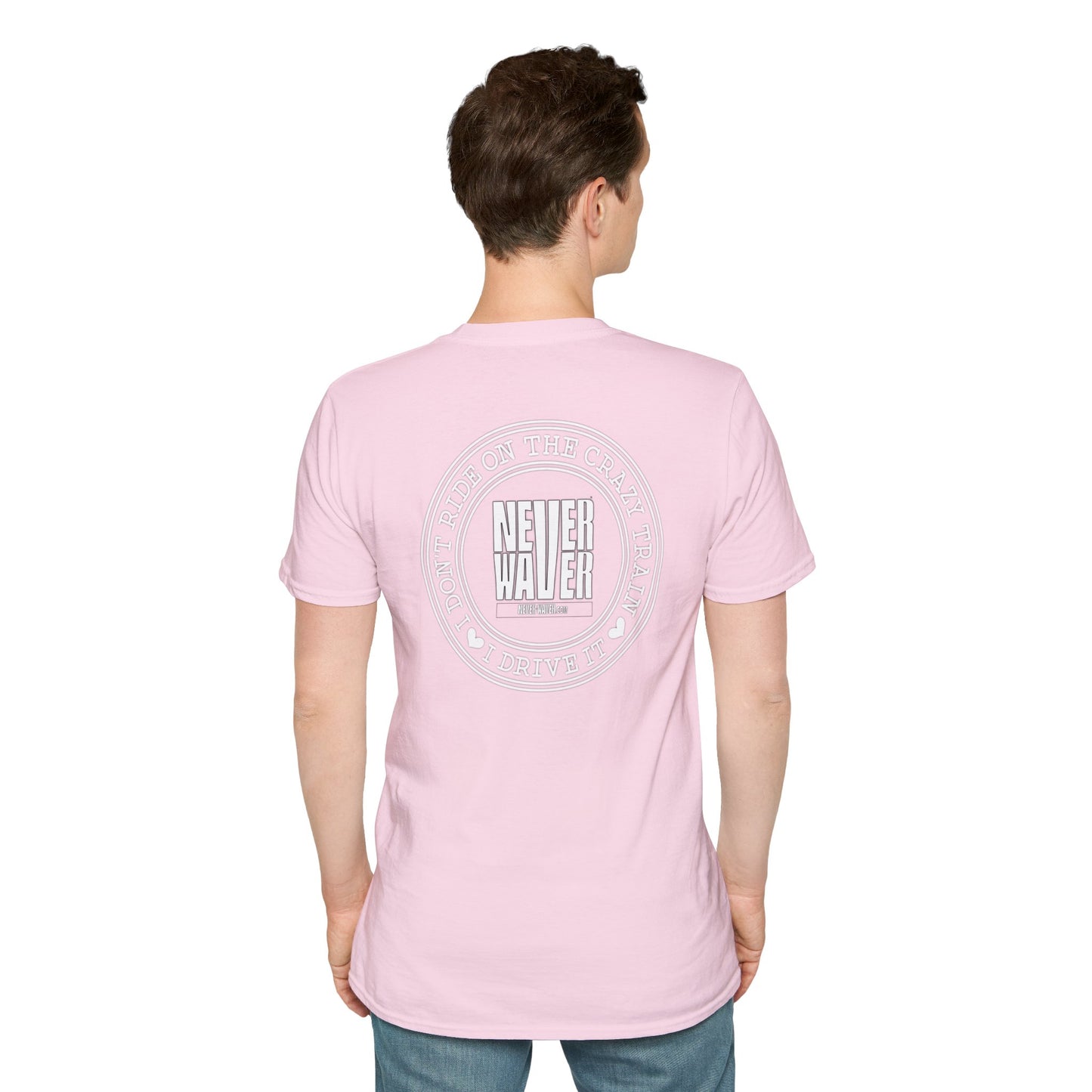 Never Waver I don't ride the Crazy Train I Drive it Unisex Softstyle T-Shirt