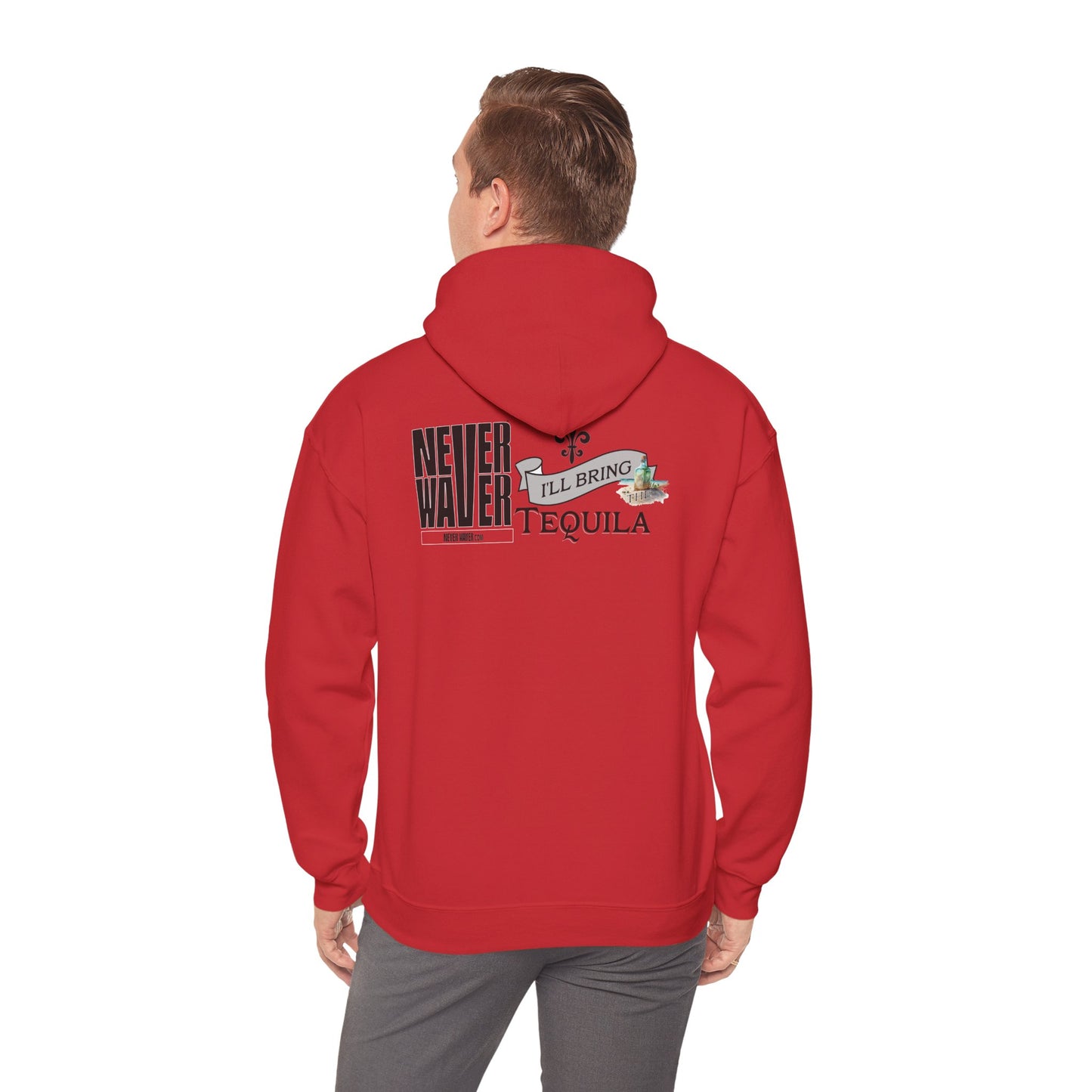 "Never Waver I'll Bring The Tequila" Inspirational Hoodie