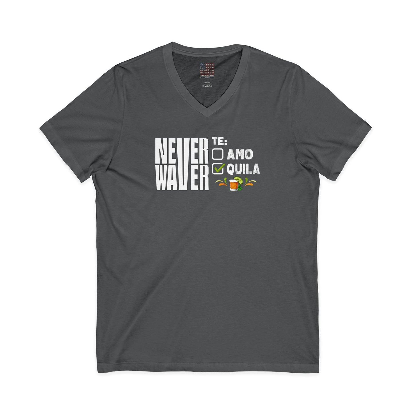 Never Waver TE: [] TEAMO [X} Tequila T-Shirt Unisex V-Neck Tee