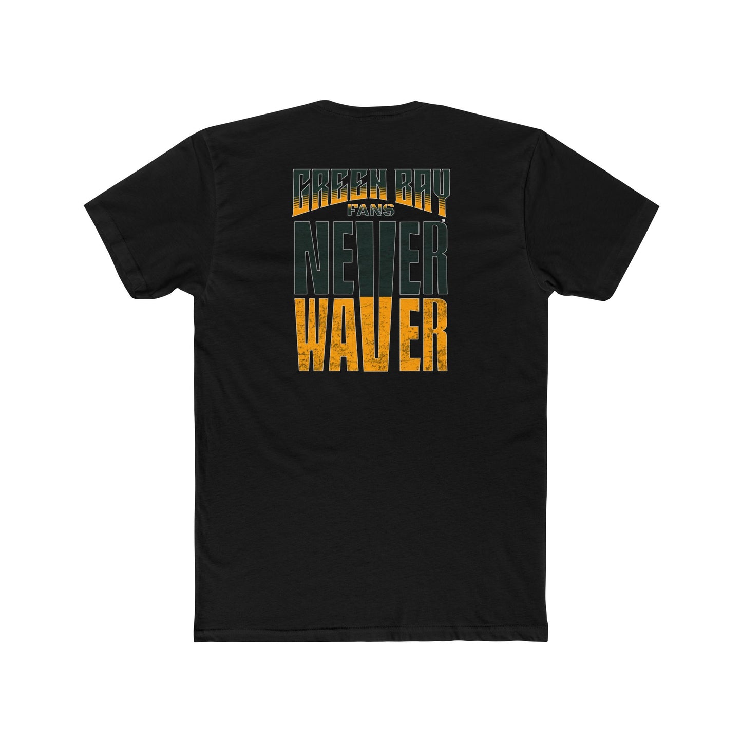 Green Bay Fans  Never Waver Unisex Cotton Crew Tee