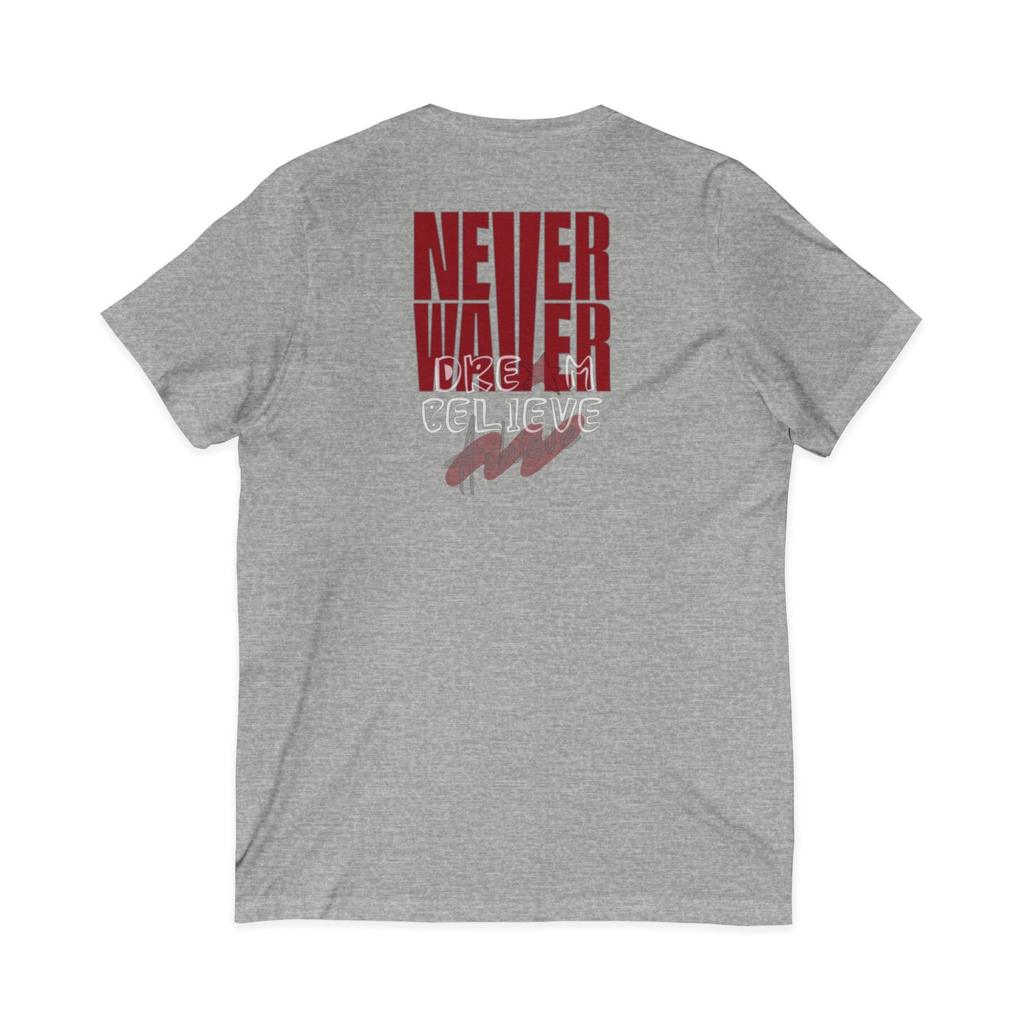 Never Waver Dream Believe Achieve Motivational V-Neck Tee