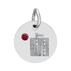 Circle Birthstone Charm — Engraved "You Never Waver" Inspirational Pendant