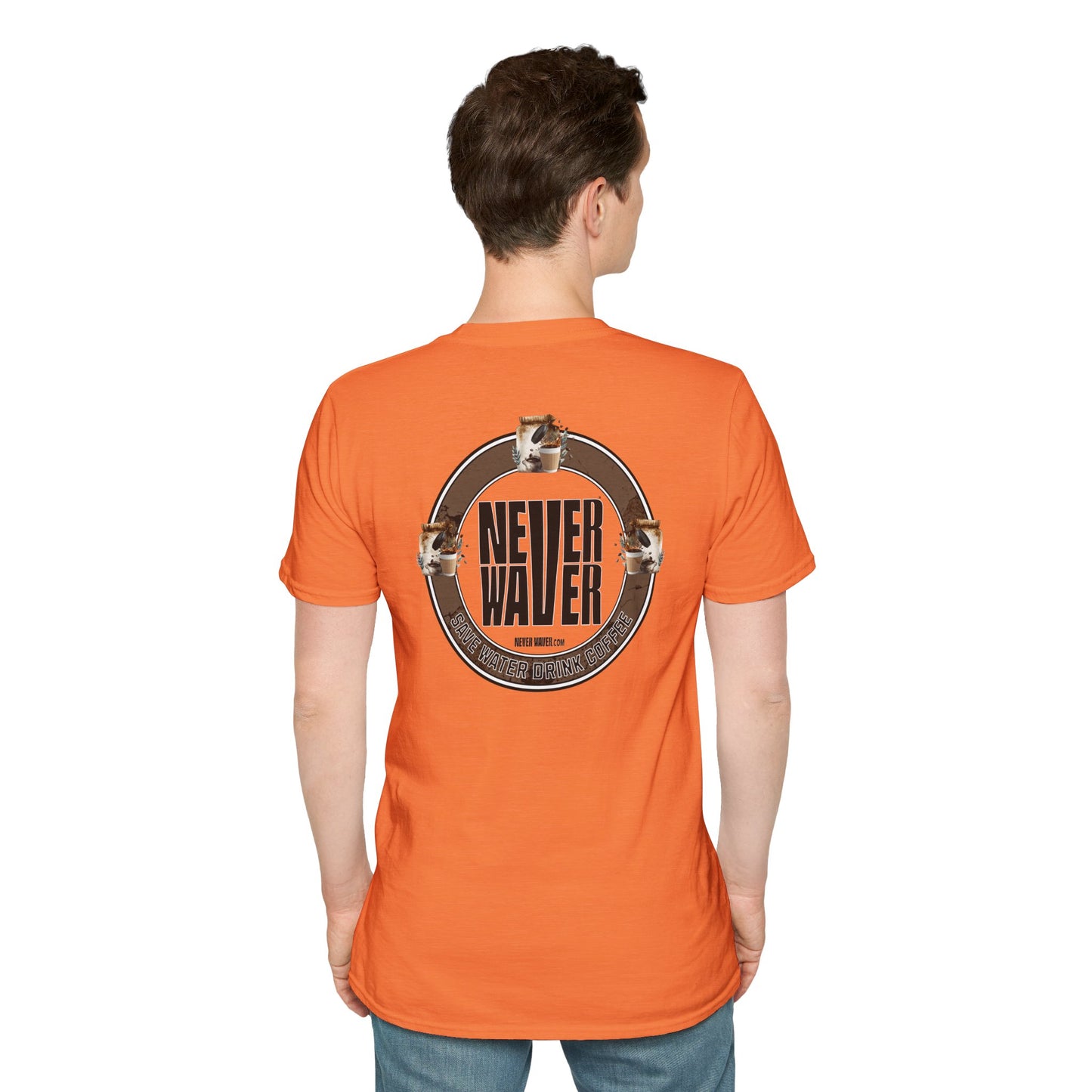 Never Waver Save Water Drink Coffee Unisex Soft style T-Shirt