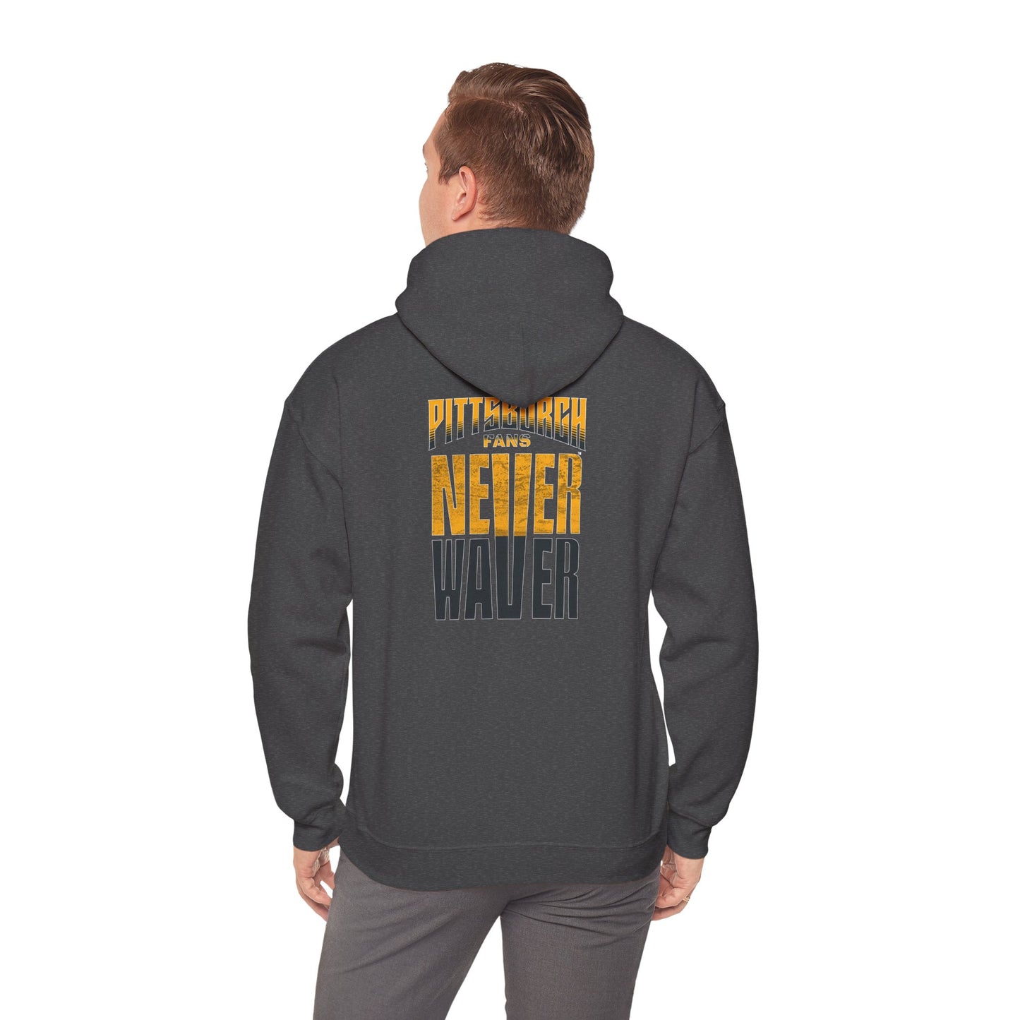 Pittsburgh Fans Never Waver Unisex Heavy Blend™ Hooded Sweatshirt
