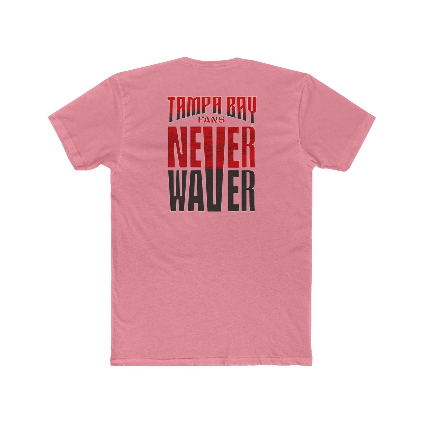 Tampa Bay Fans Never Waver Unisex Cotton Crew Tee