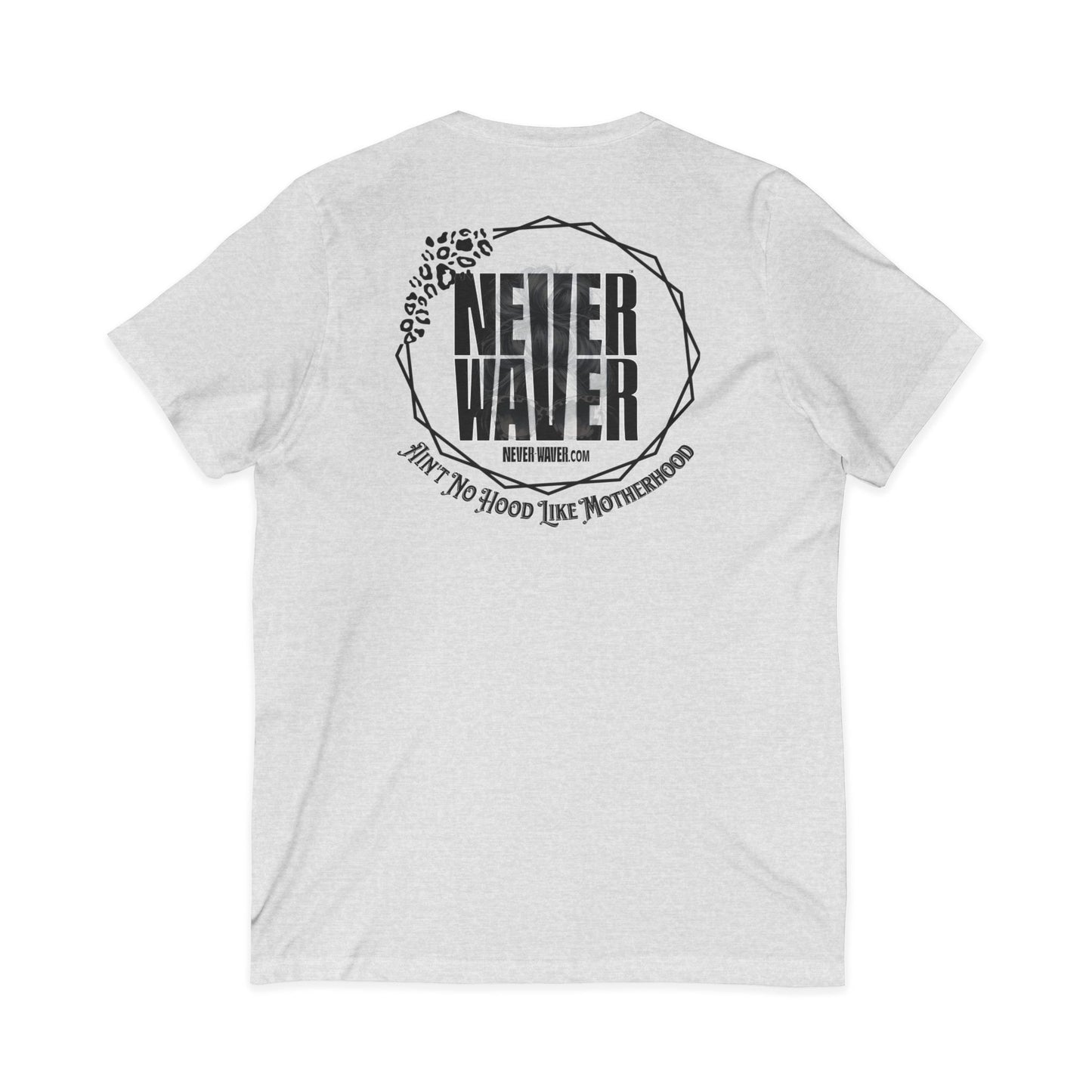 Never Waver Ain't No Hood Like Motherhood V-Neck Tee for Moms
