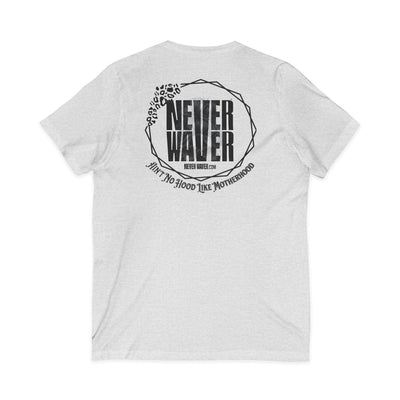 Never Waver Ain't No Hood Like Motherhood V-Neck Tee for Moms