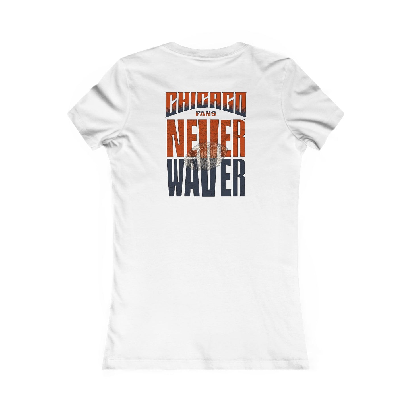 Chicago Fans Never Waver W-Leopard Football Women's Favorite Tee