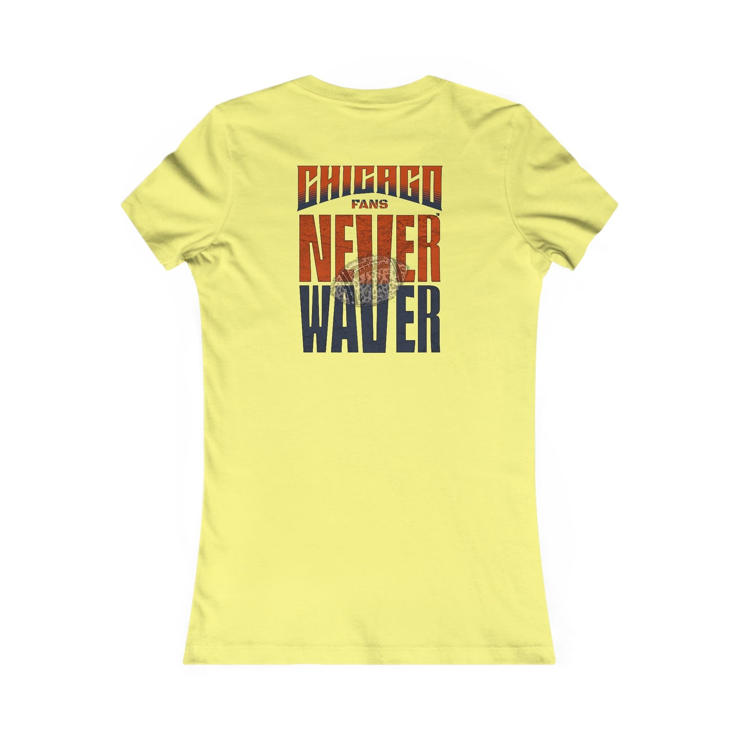 Chicago Fans Never Waver W-Leopard Football Women's Favorite Tee