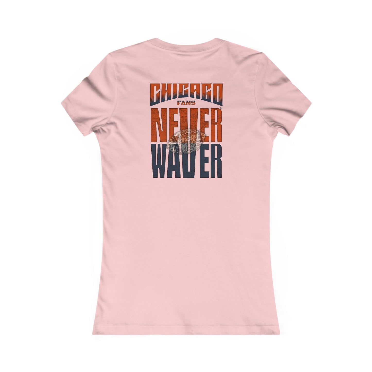 Chicago Fans Never Waver W-Leopard Football Women's Favorite Tee