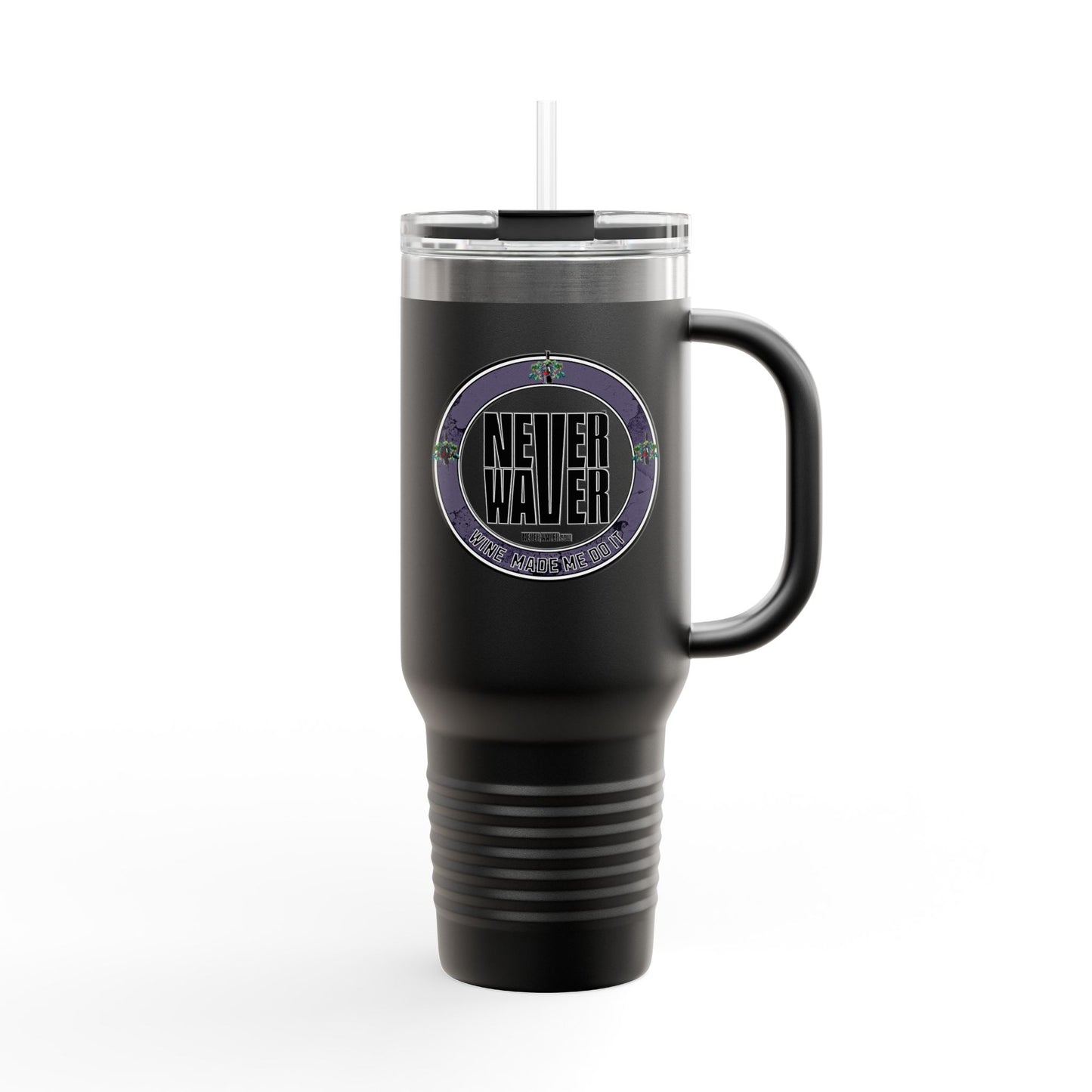 Never Waver Wine Made Me Do It Insulated Travel Mug, 40 oz