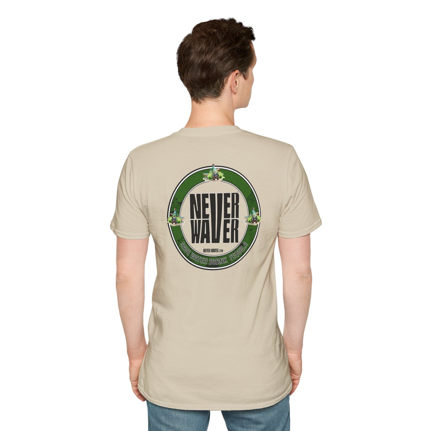 Never Waver Save Water Drink Tequila
