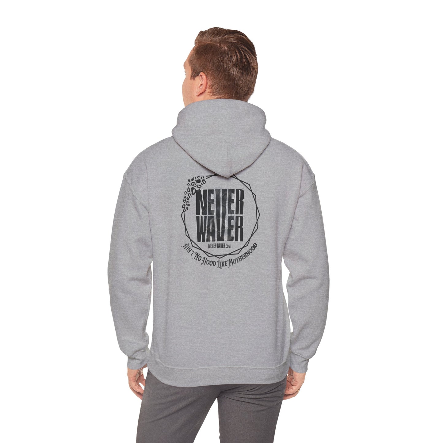 'Never Waver Ain't No Hood Like Motherhood' Unisex Heavy Blend™ Hoodie