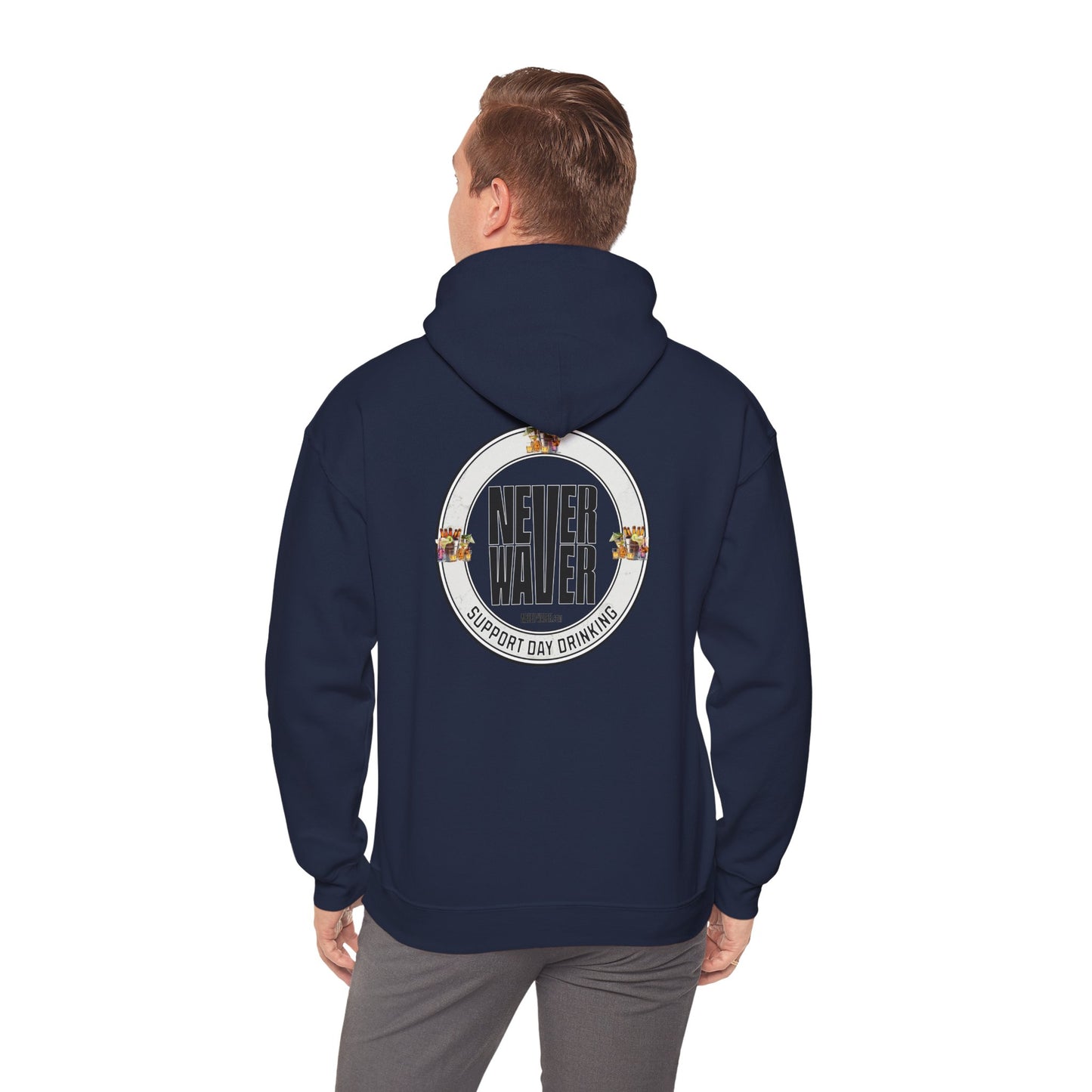 Support Day Drinking Never Waver  Unisex Heavy Blend™ Hooded Sweatshirt