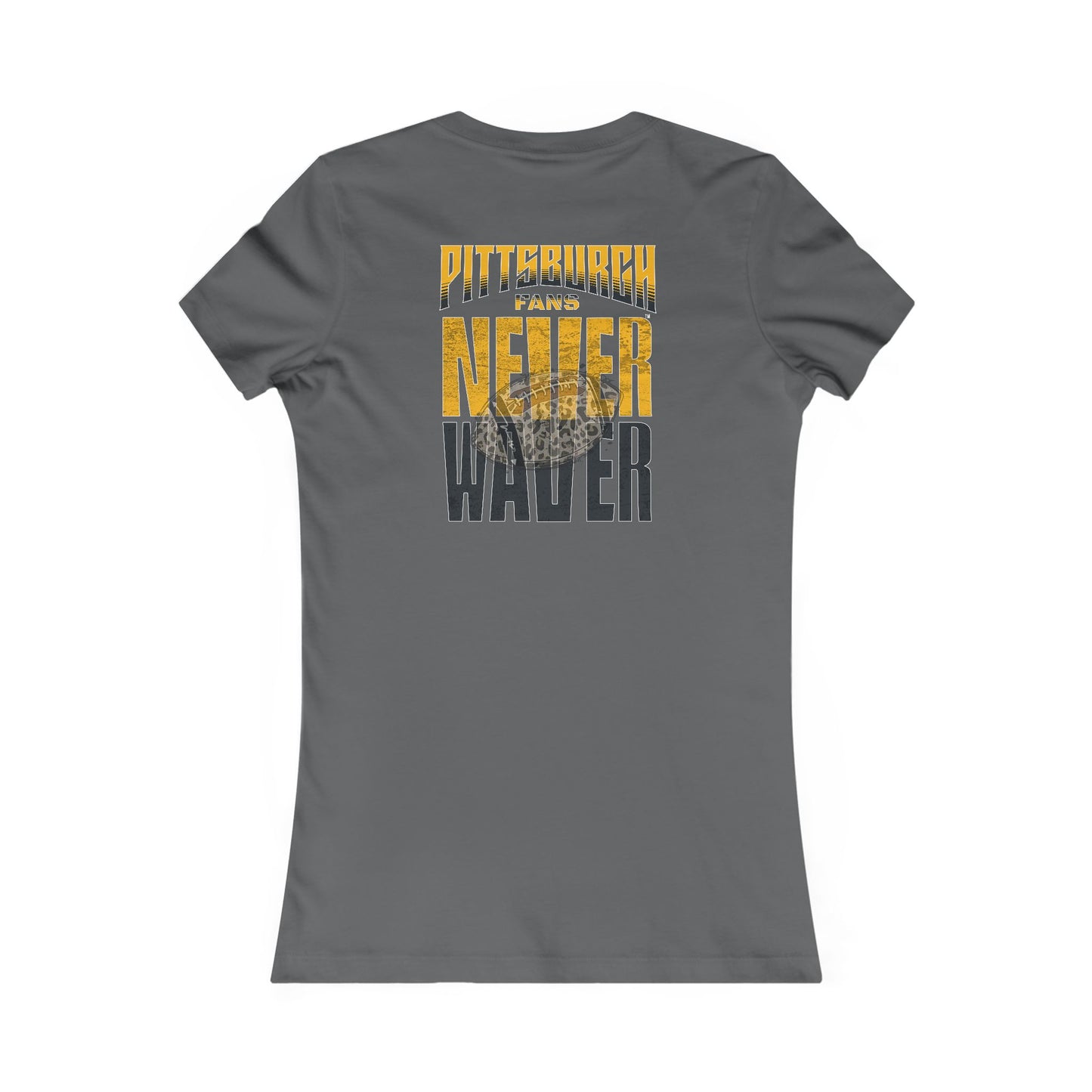 Pittsburgh Fans Never Waver With Leopard Football Women's Favorite Tee