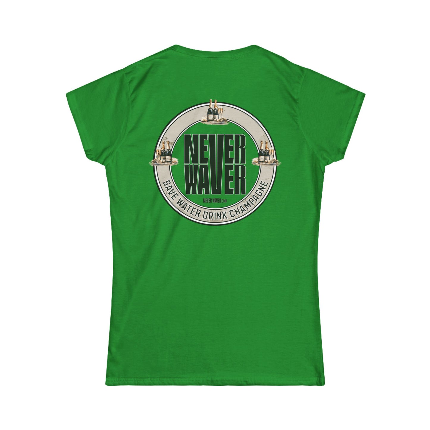 Never Waver Save Water Drink Champagne Women's Soft Style Tee