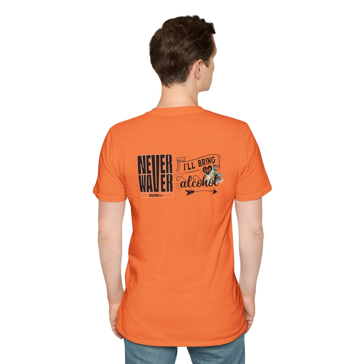 Never Waver I'll Bring The Alcohol Unisex Softstyle T-Shirt