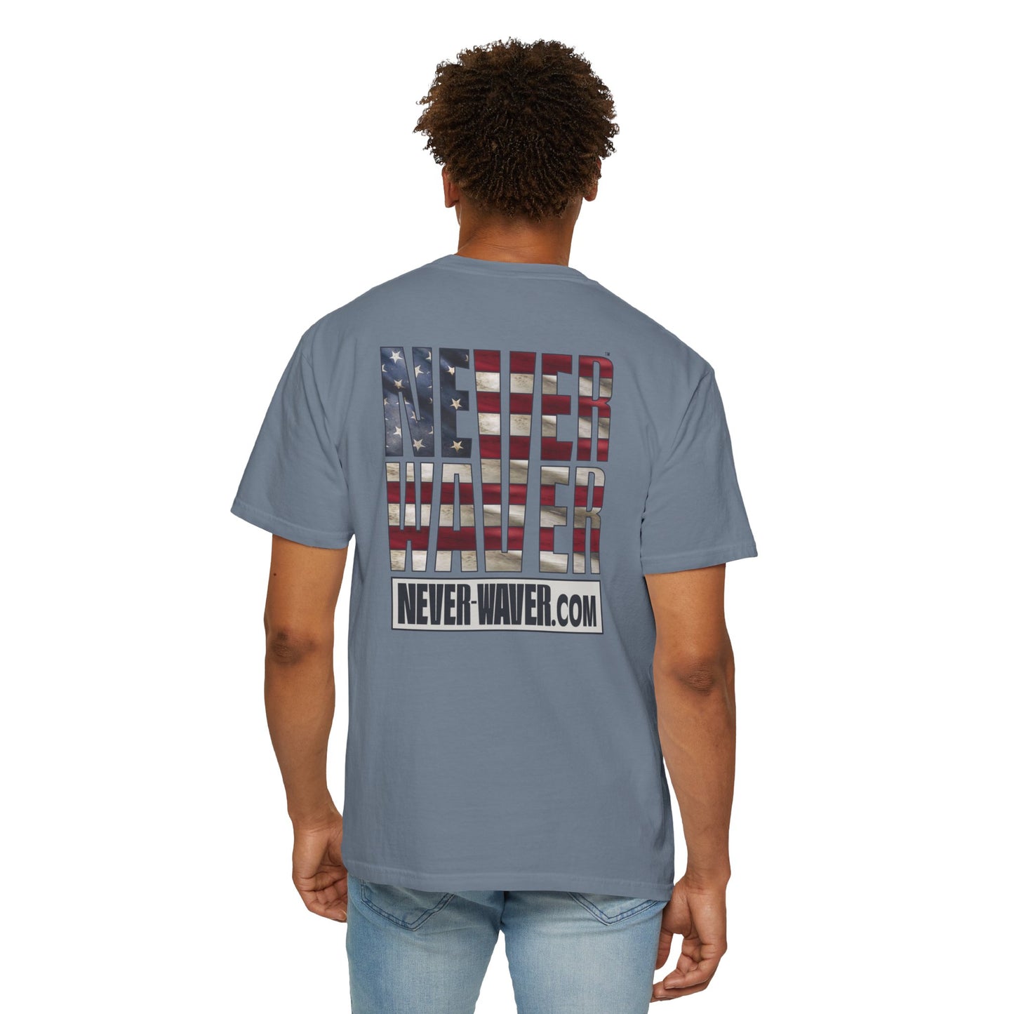 Never Waver Website Unisex Garment-Dyed T-Shirt - Patriotic Graphic Tee