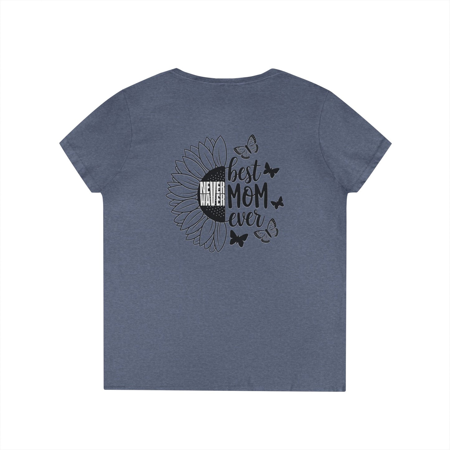 Never Waver Best Mom Ever V-Neck T-Shirt | Perfect Gift for Mother's Day | Casual Everyday Wear