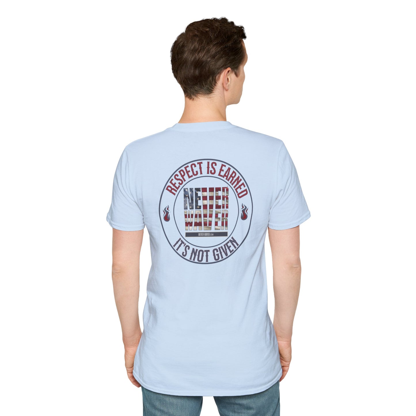 Respect Is Earned  Never Waver It's Not Given Unisex Softstyle T-Shirt
