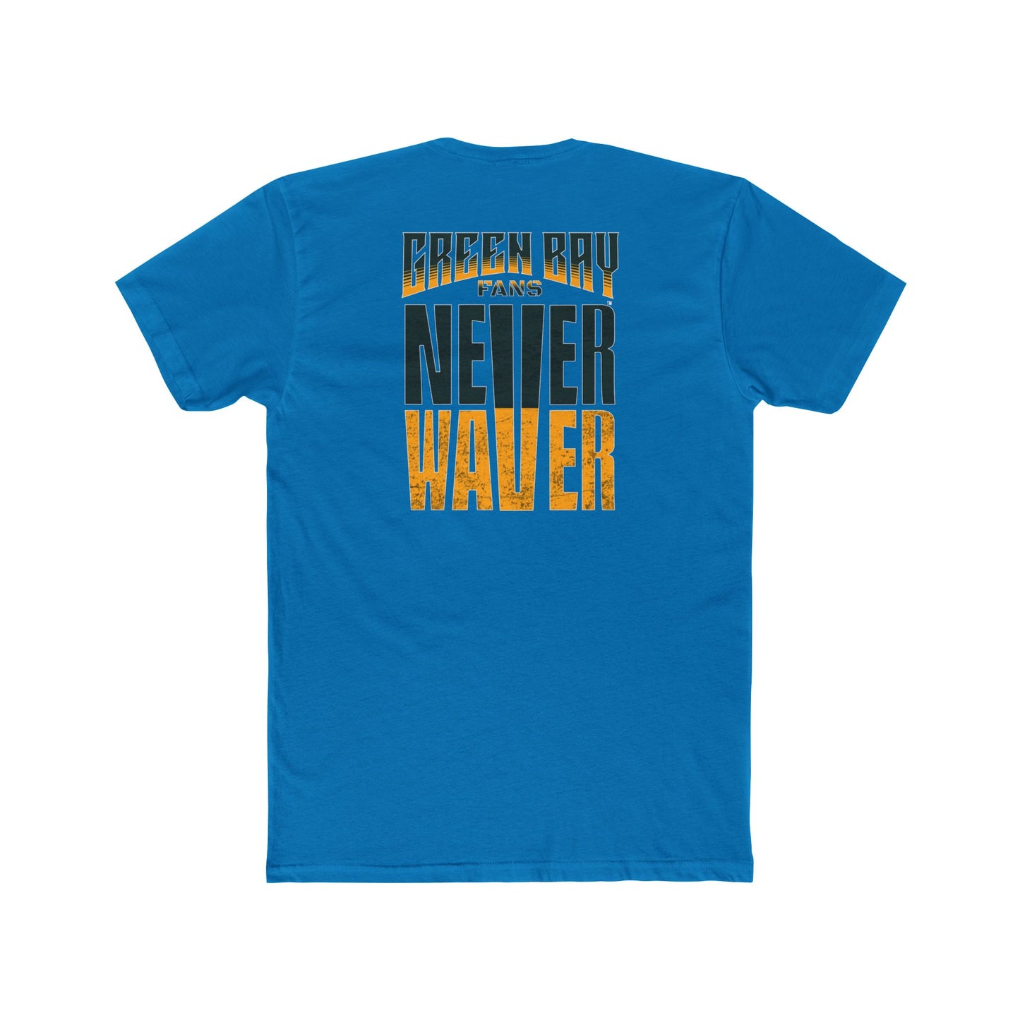 Green Bay Fans  Never Waver Unisex Cotton Crew Tee