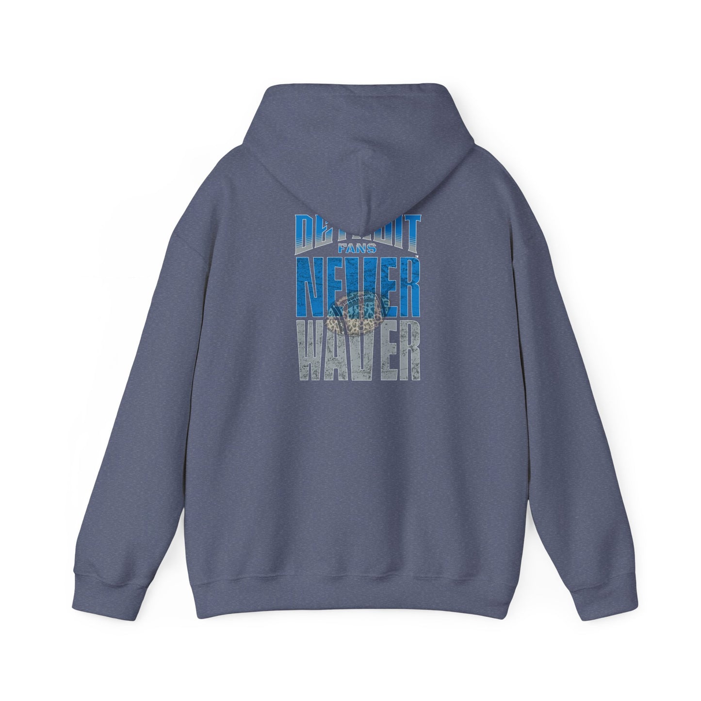 "Detroit Fans NEVER WAVER w Leopard Football" Inspirational Wear Unisex Heavy Blend™ Hooded Sweatshirt