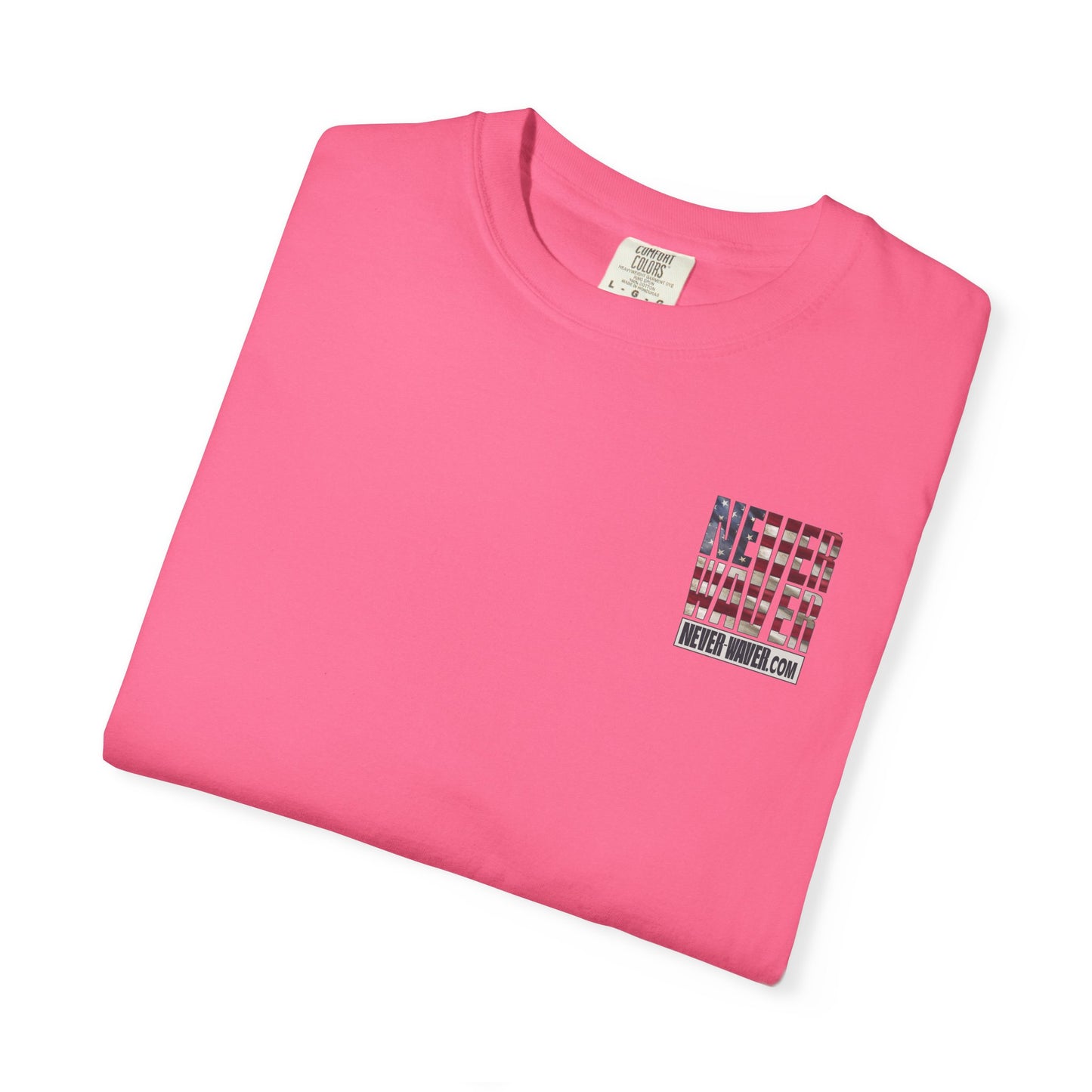 Never Waver Website Unisex Garment-Dyed T-Shirt - Patriotic Graphic Tee