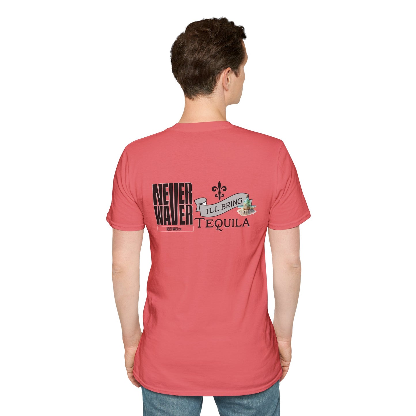 Never Waver I'll Bring The Tequila Unisex Softstyle T-Shirt
