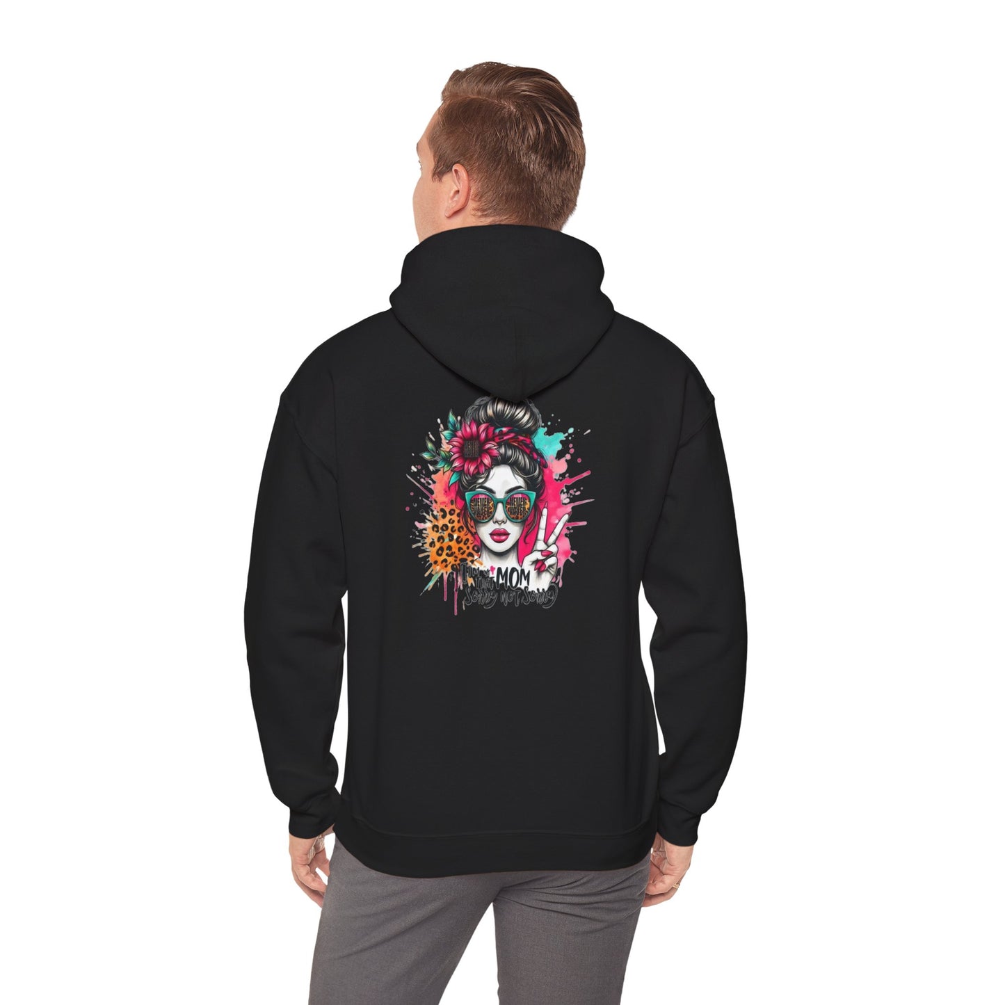'Never Waver  I'm that Mom Sorry Not Sorry' Unisex Heavy Blend™ Hoodie