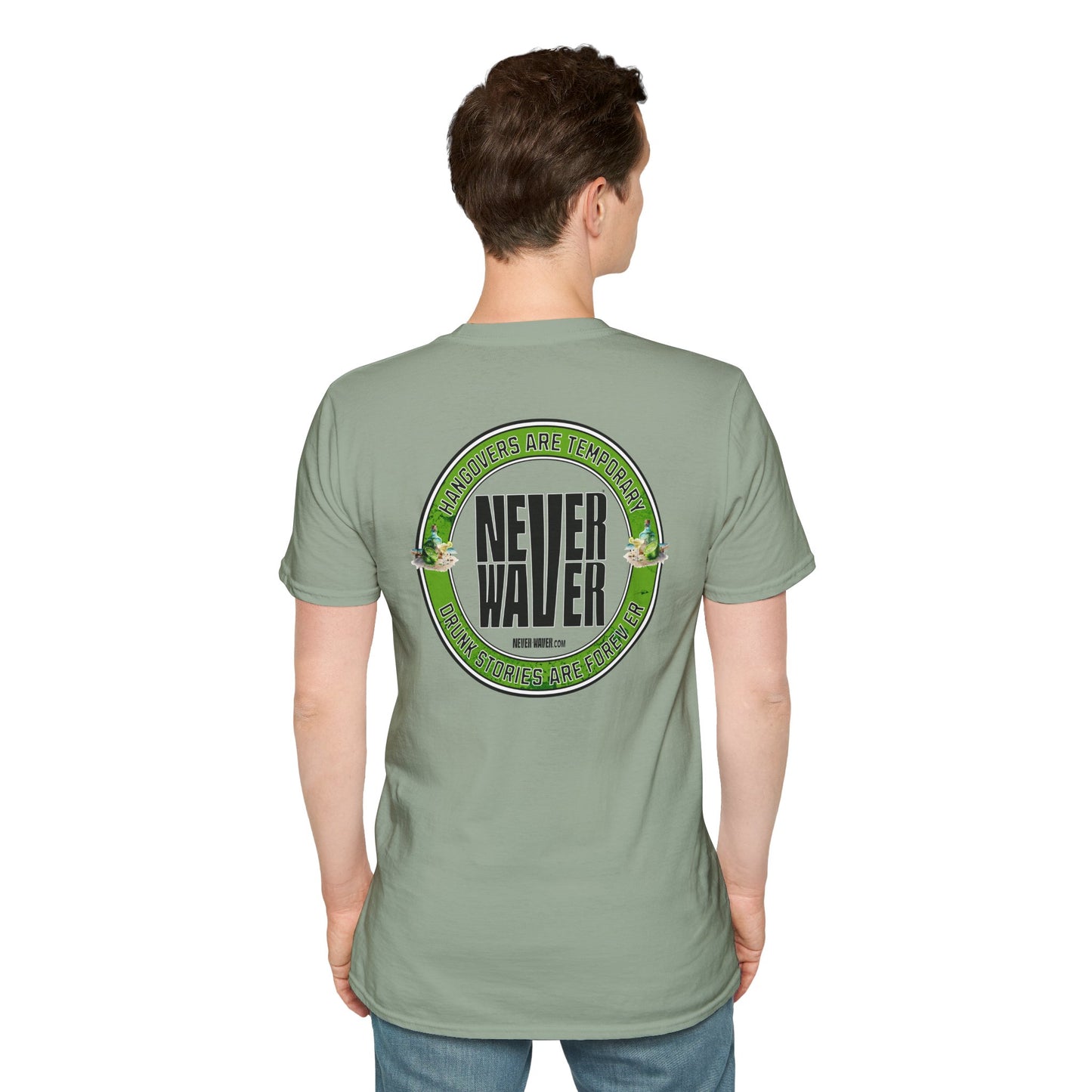 Hangovers Are Temporary Never Waver Drunk Stories Are Forever T-Shirt