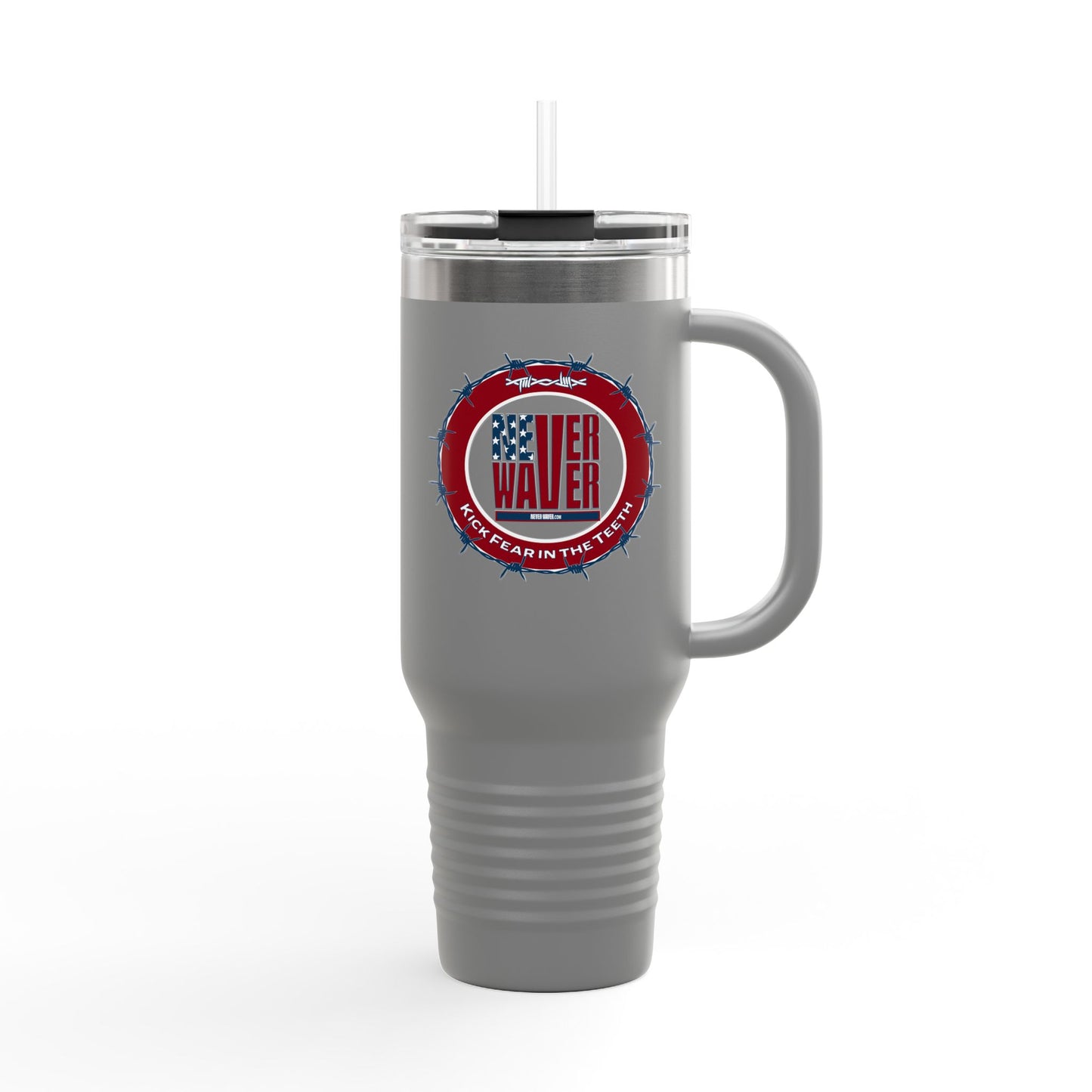 Never Waver "Kick Fear in the Teeth" 40oz Insulated Travel Mug