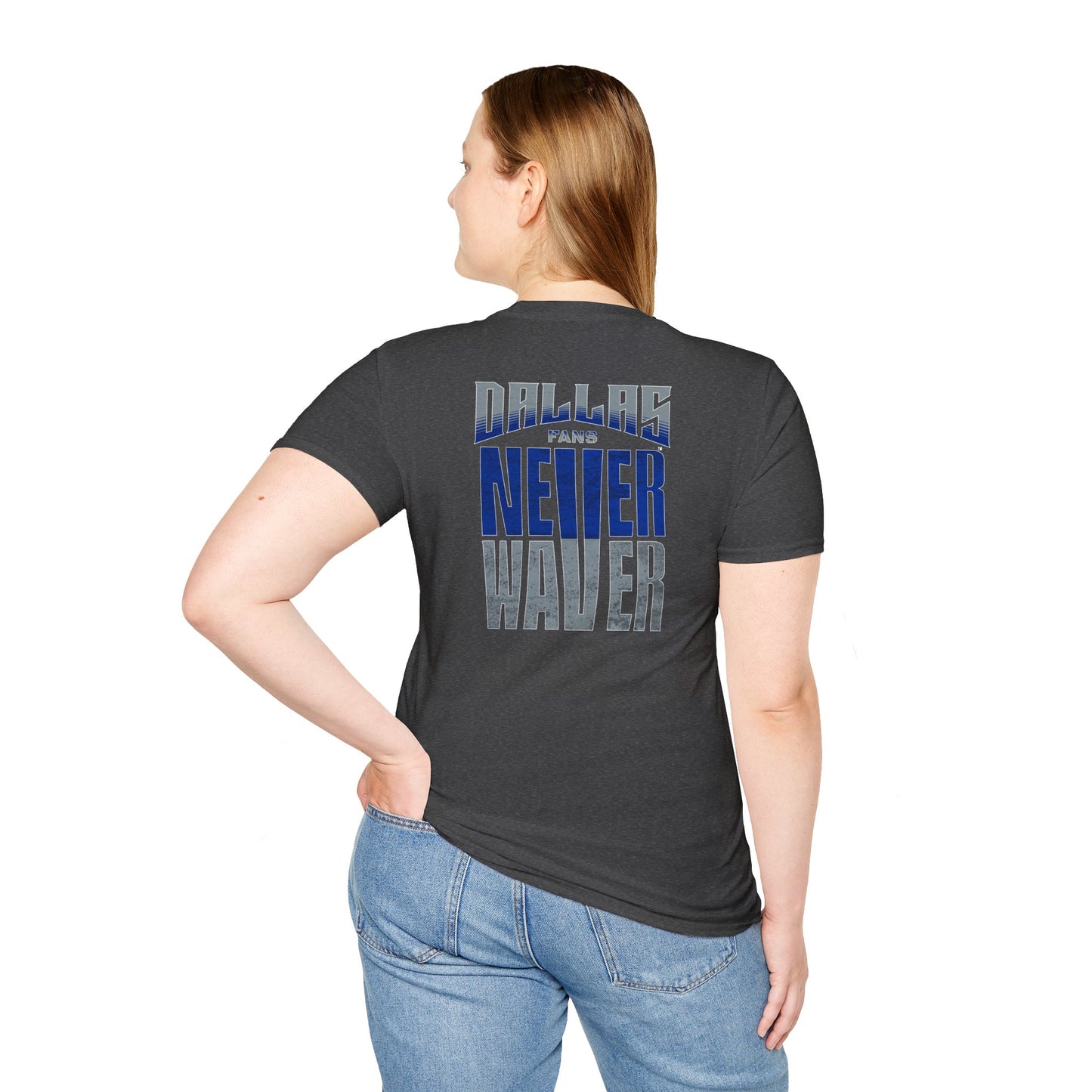 Dallas Fans Never Waver Unisex Softstyle T-Shirt