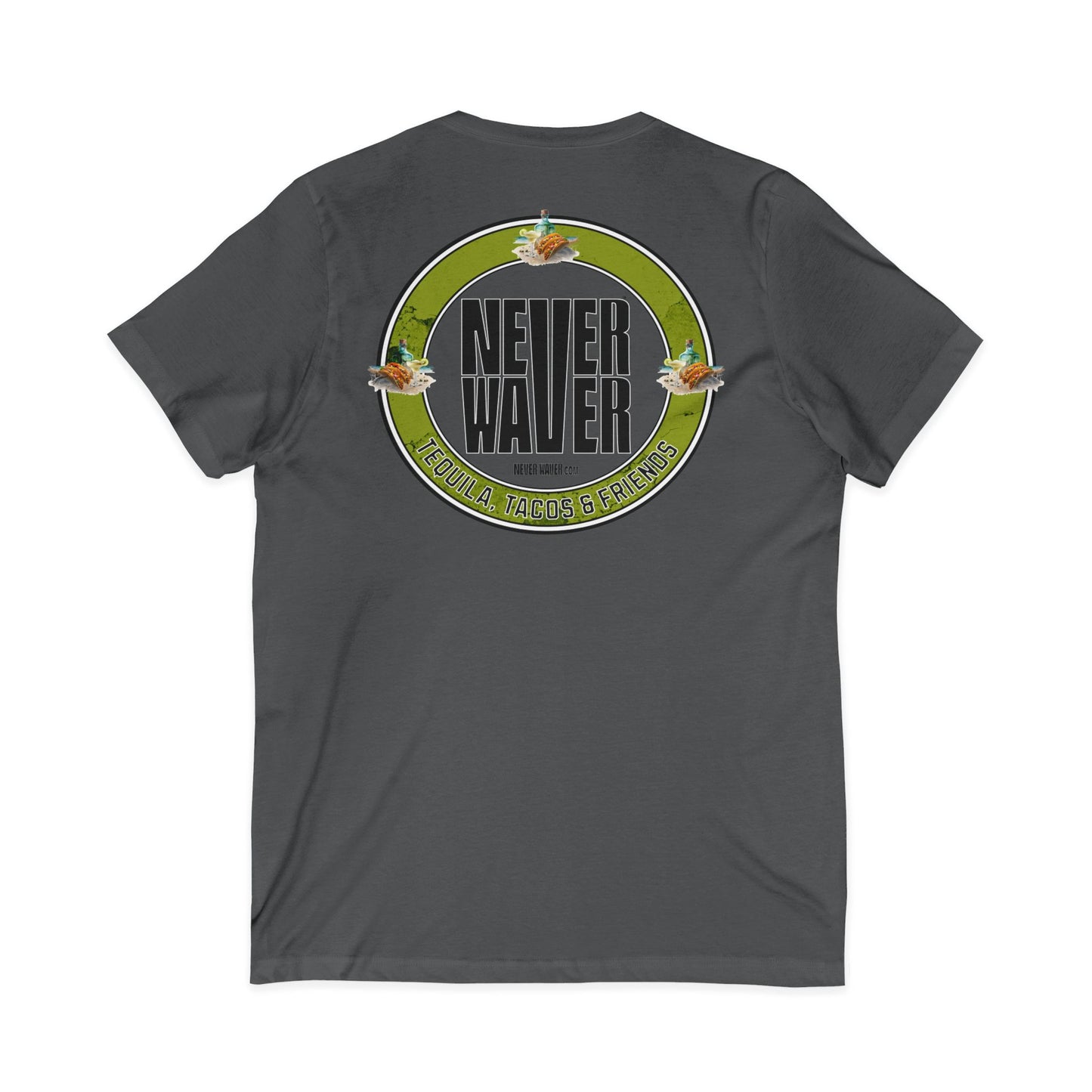 Never Waver Tequila, Tacos, & Friends T-Shirt Unisex V-Neck Tee