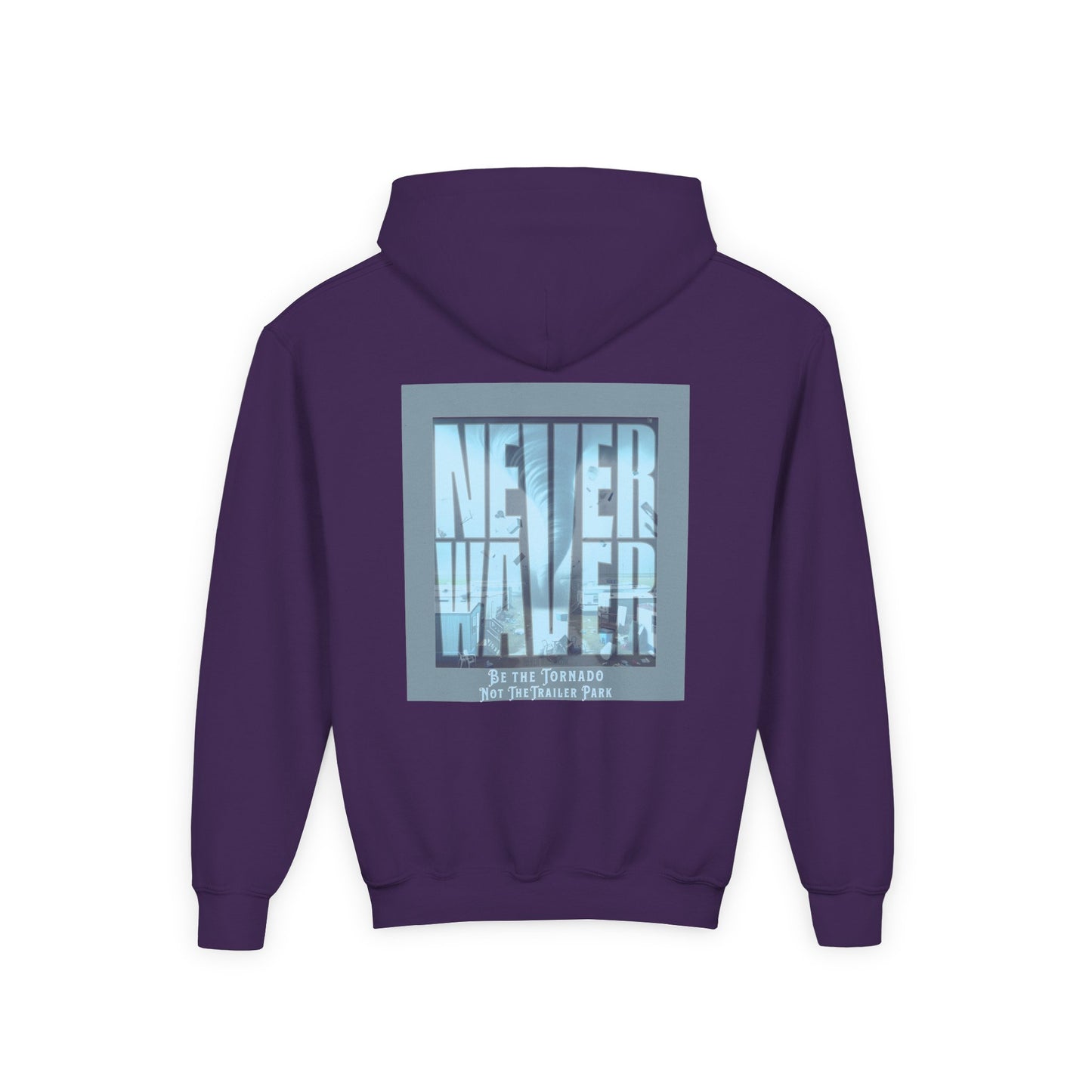 Never Waver Be The Tornado Not the Trailer Park Themed Hoodie
